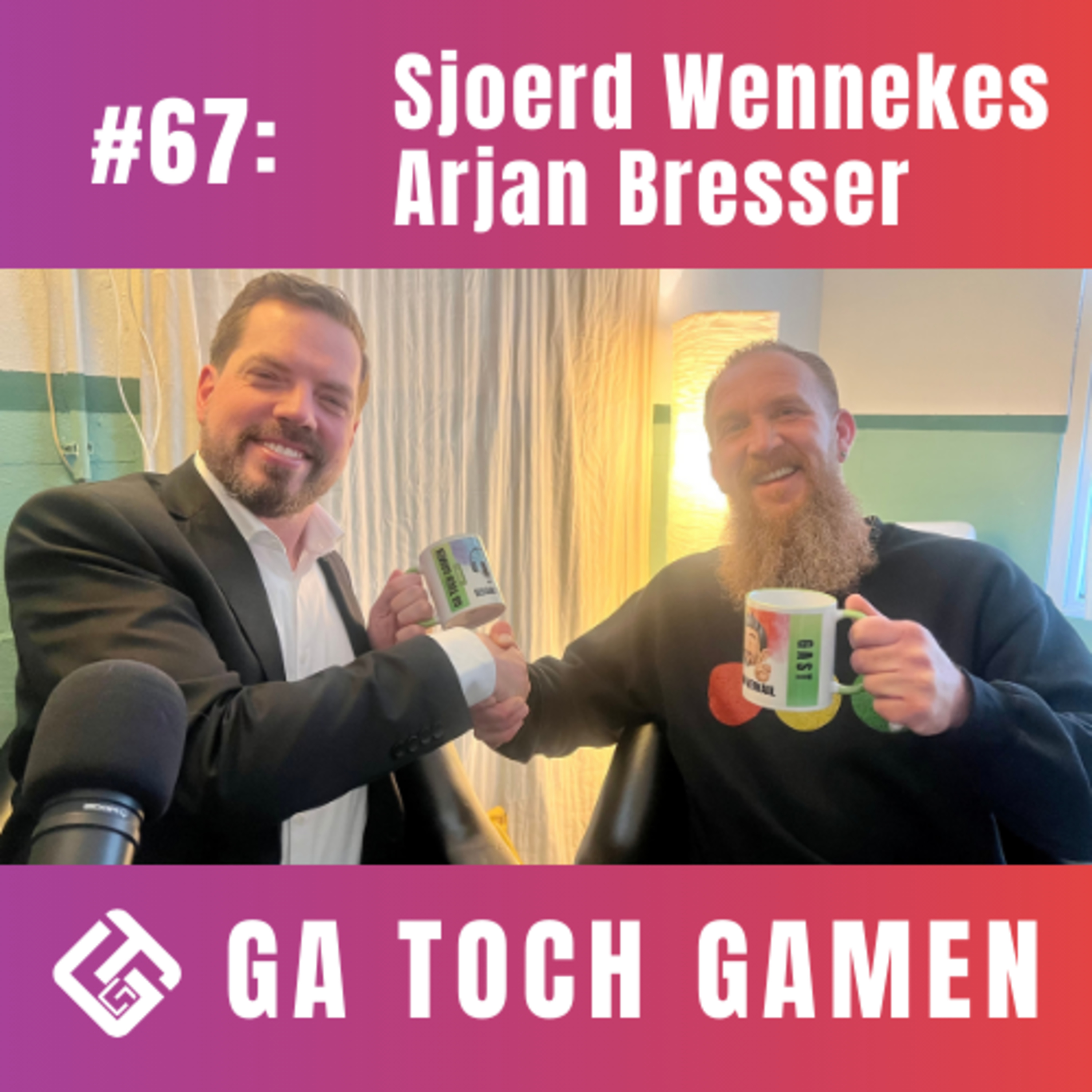 Aflevering 67: Sjoerd Wennekes en Arjan Bresser