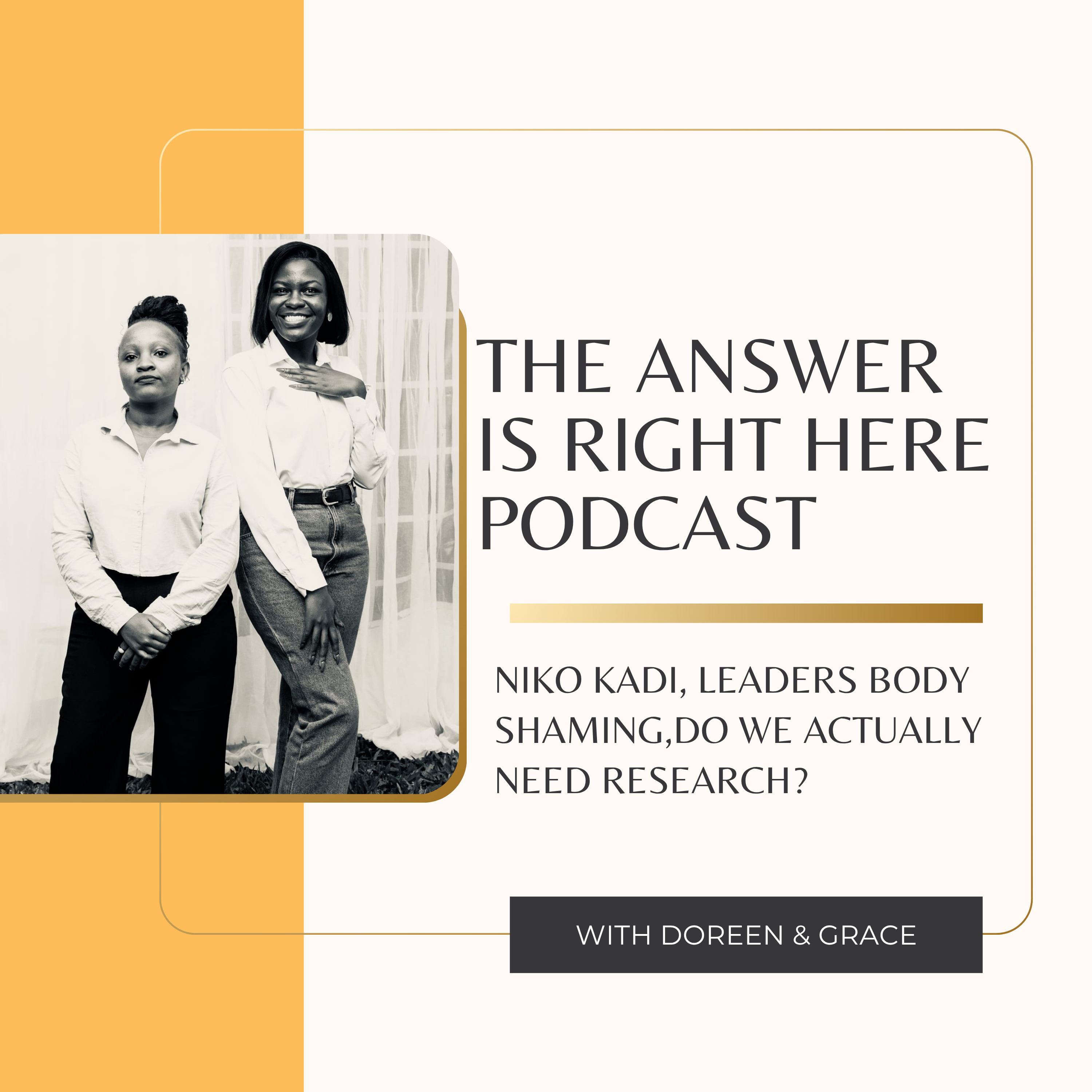 Niko kadi, leaders body shaming,do we actually need research? by Doreen&Grace episode artwork
