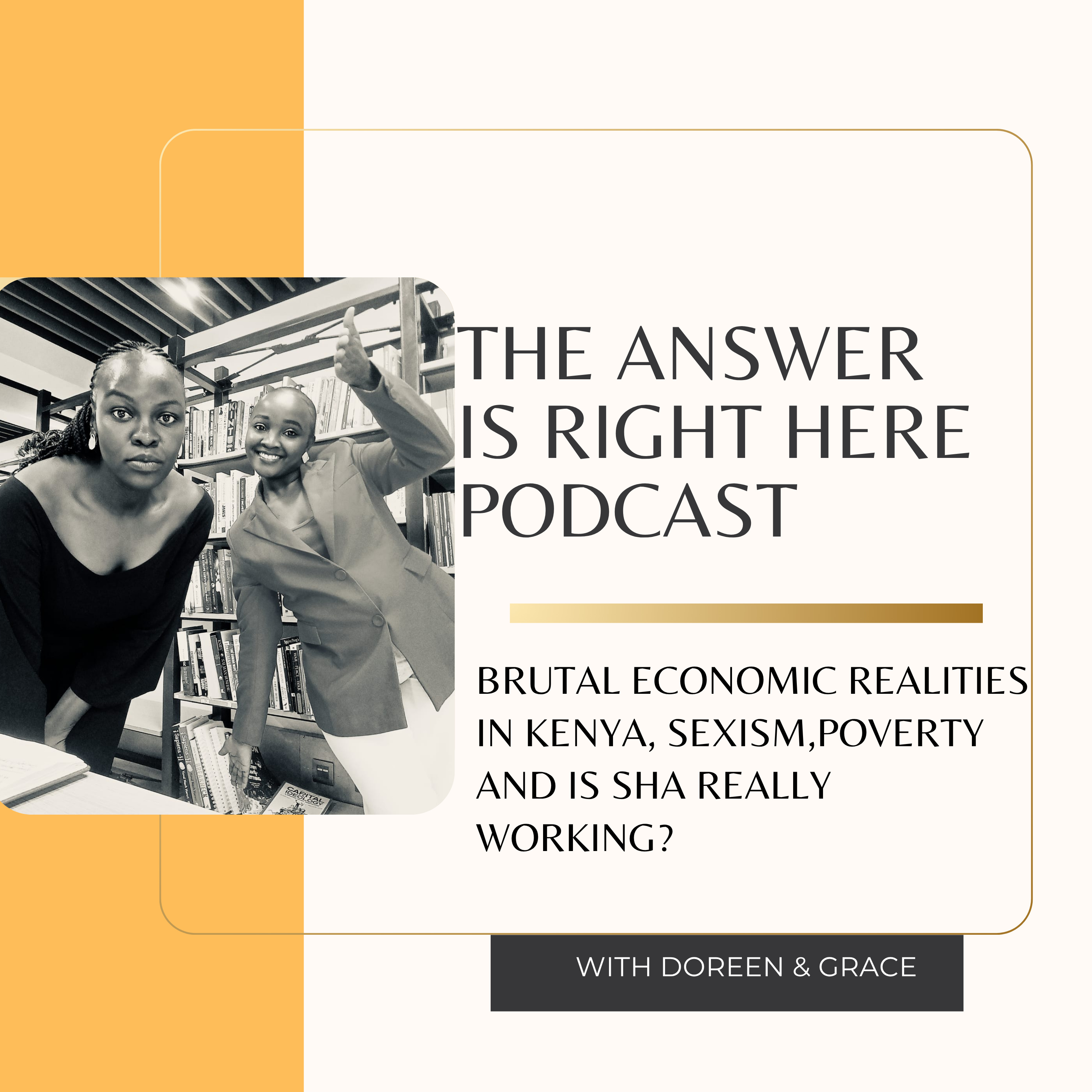 Brutal Economic Realities in Kenya, Sexism,Poverty and is SHA Really Working? episode artwork