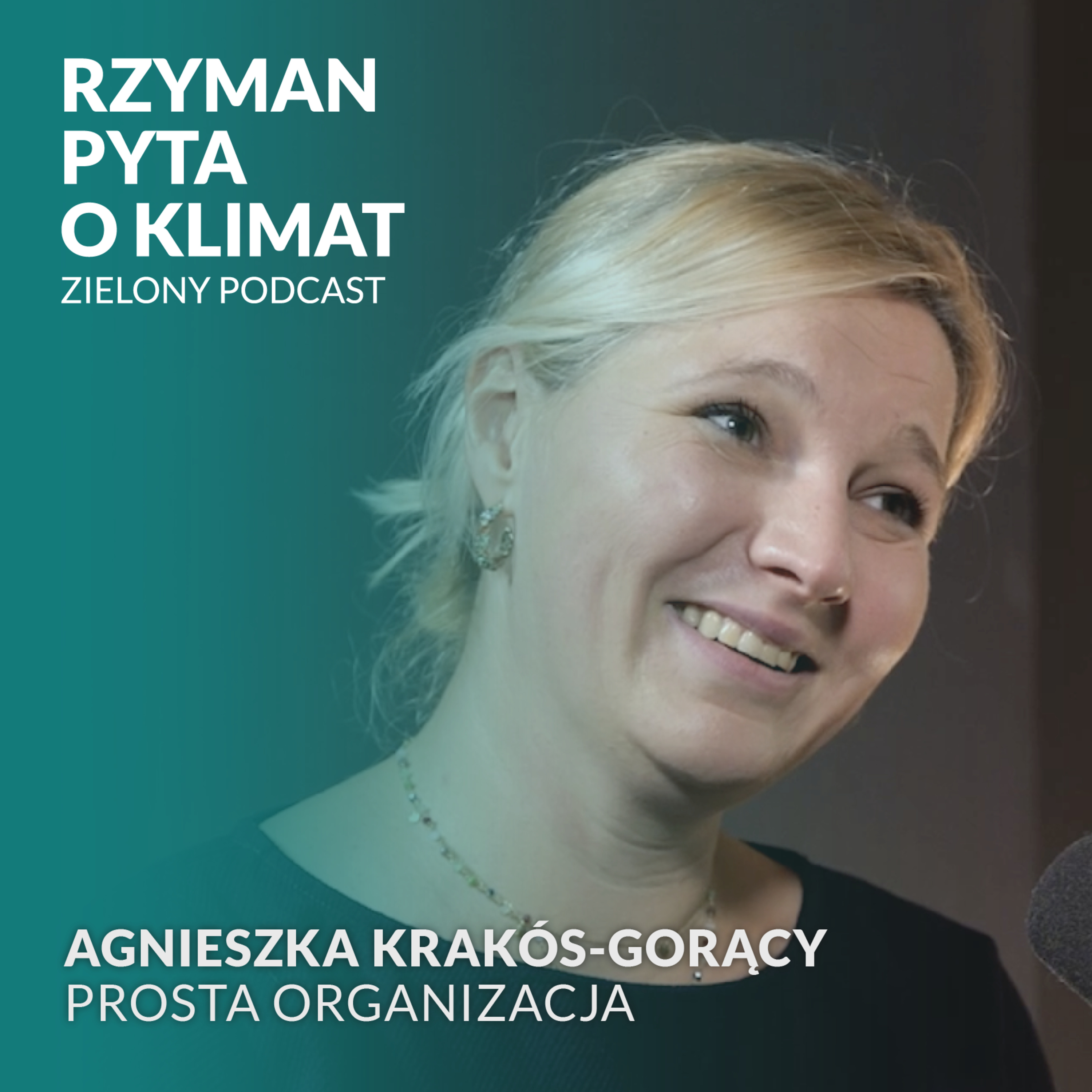 Zielony Podcast - Rzyman pyta o klimat