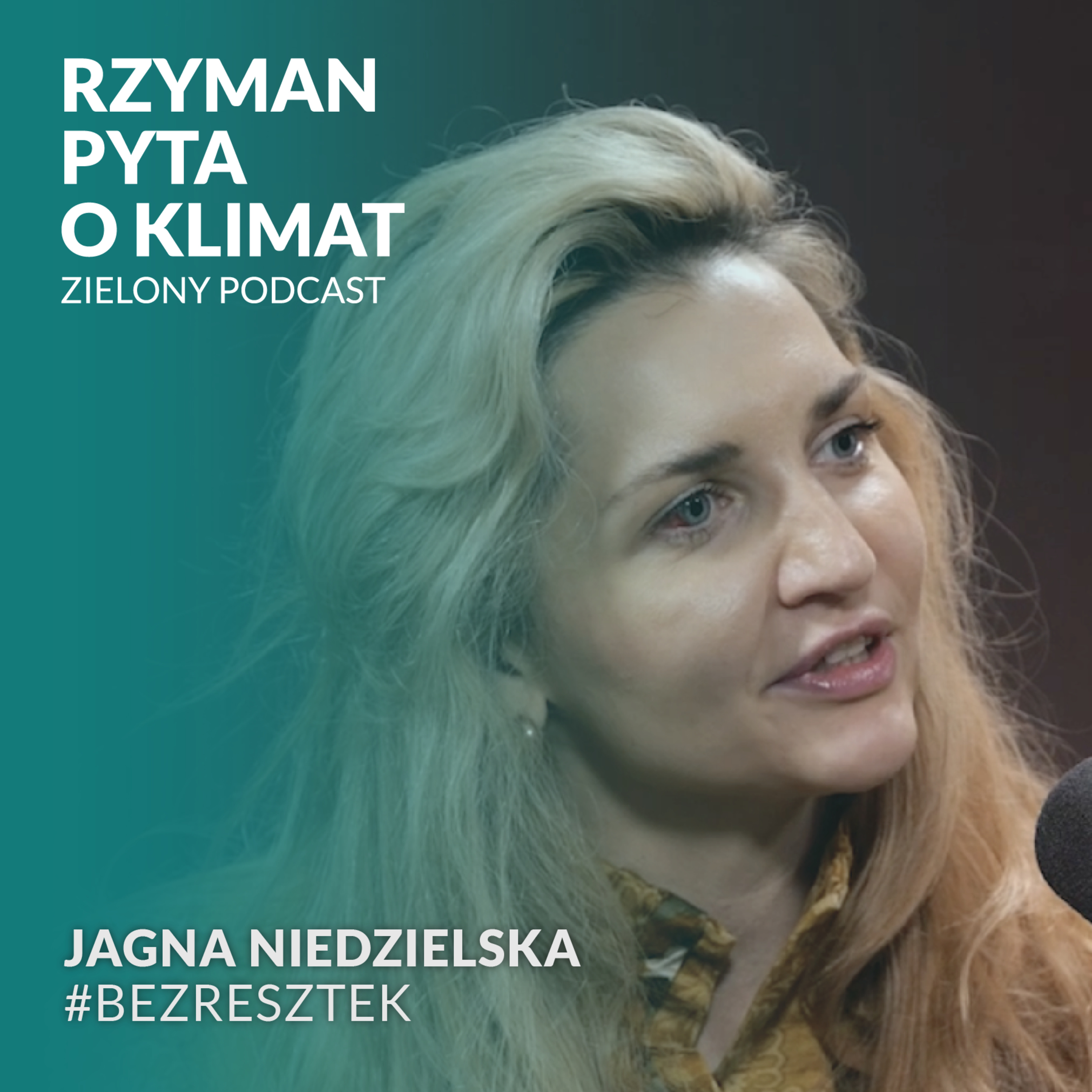 Zielony Podcast - Rzyman pyta o klimat