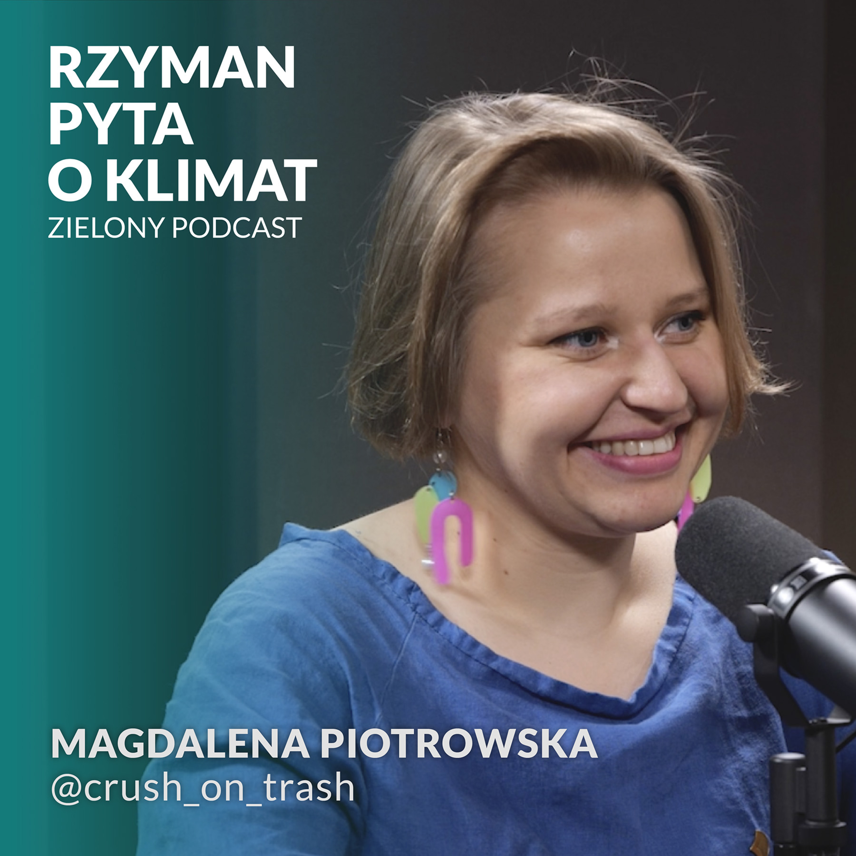 Zielony Podcast - Rzyman pyta o klimat