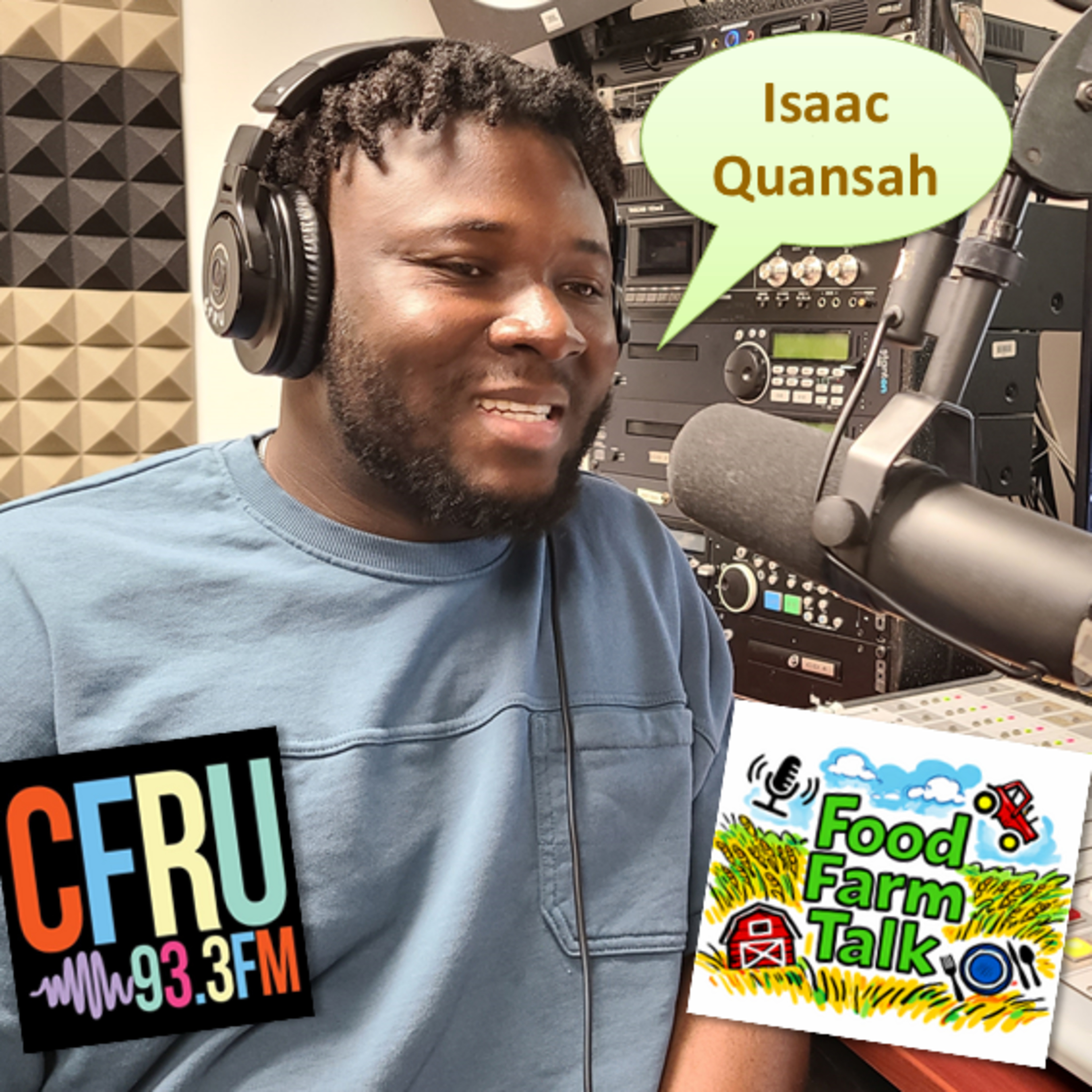 Isaac Quansah joins Food Farm Talk on CFRU episode artwork