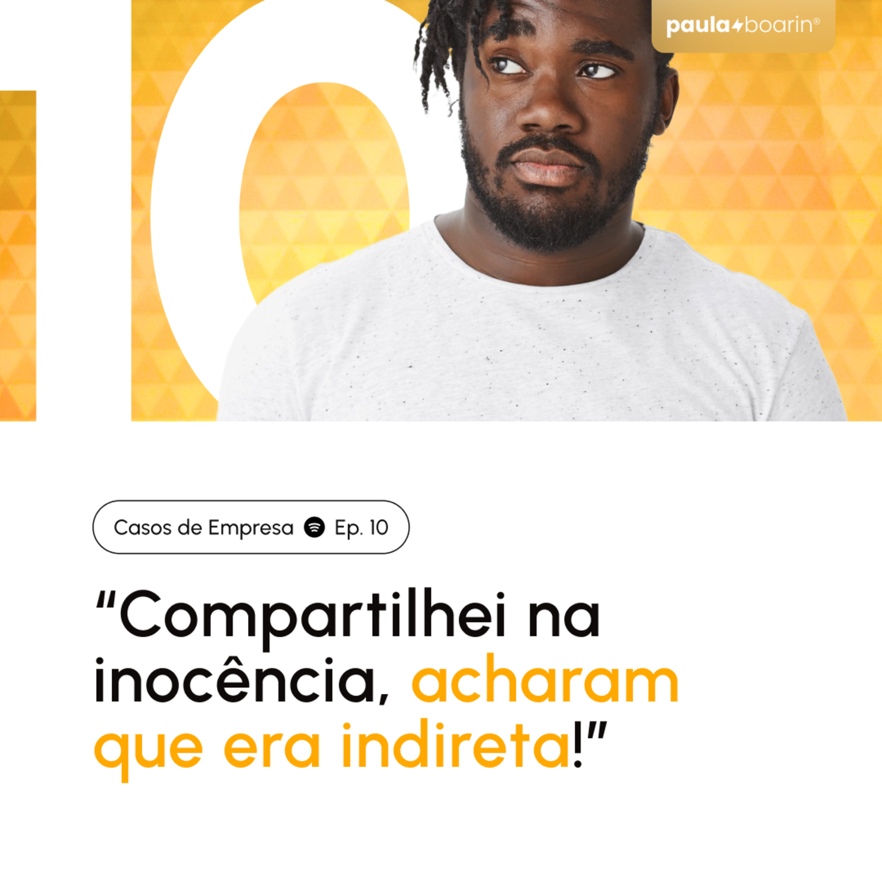 Mas e aí, Paula?