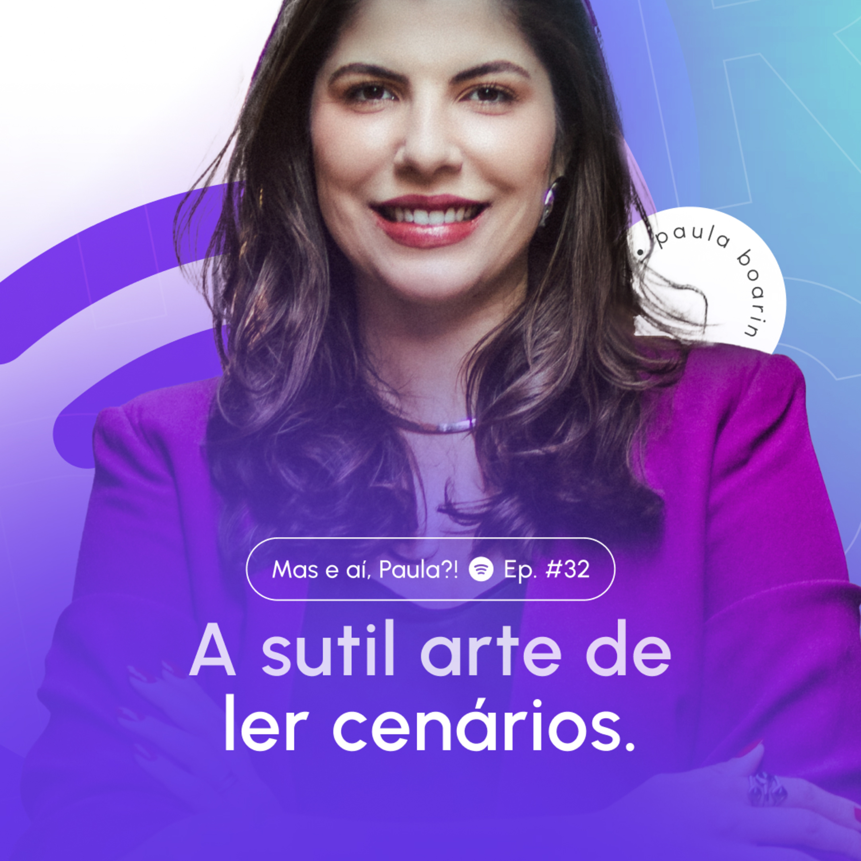 Mas e aí, Paula?