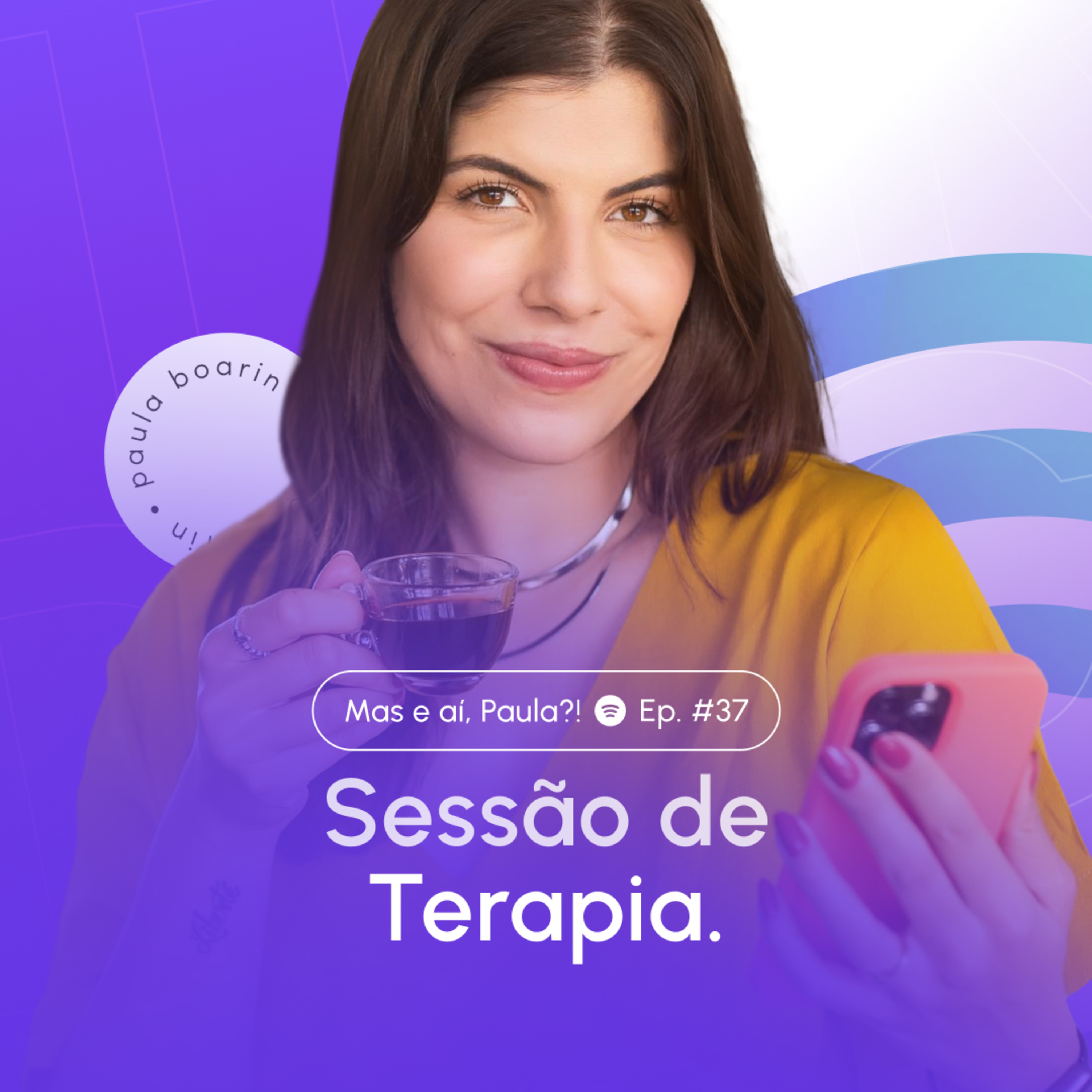 Mas e aí, Paula?