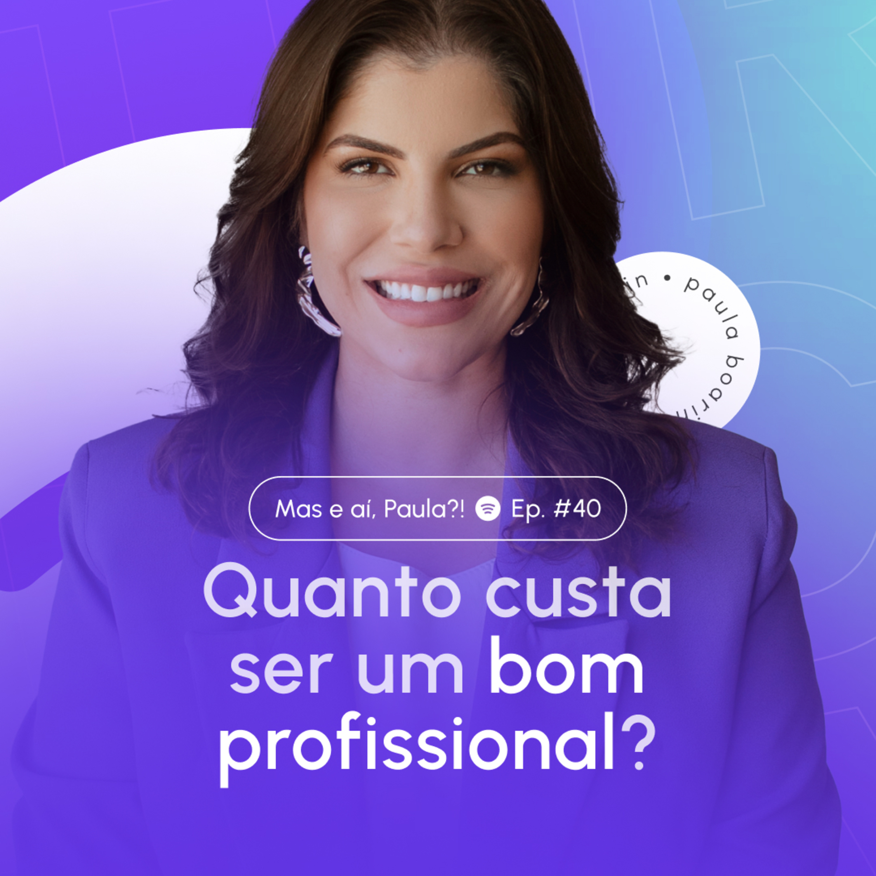 Mas e aí, Paula?