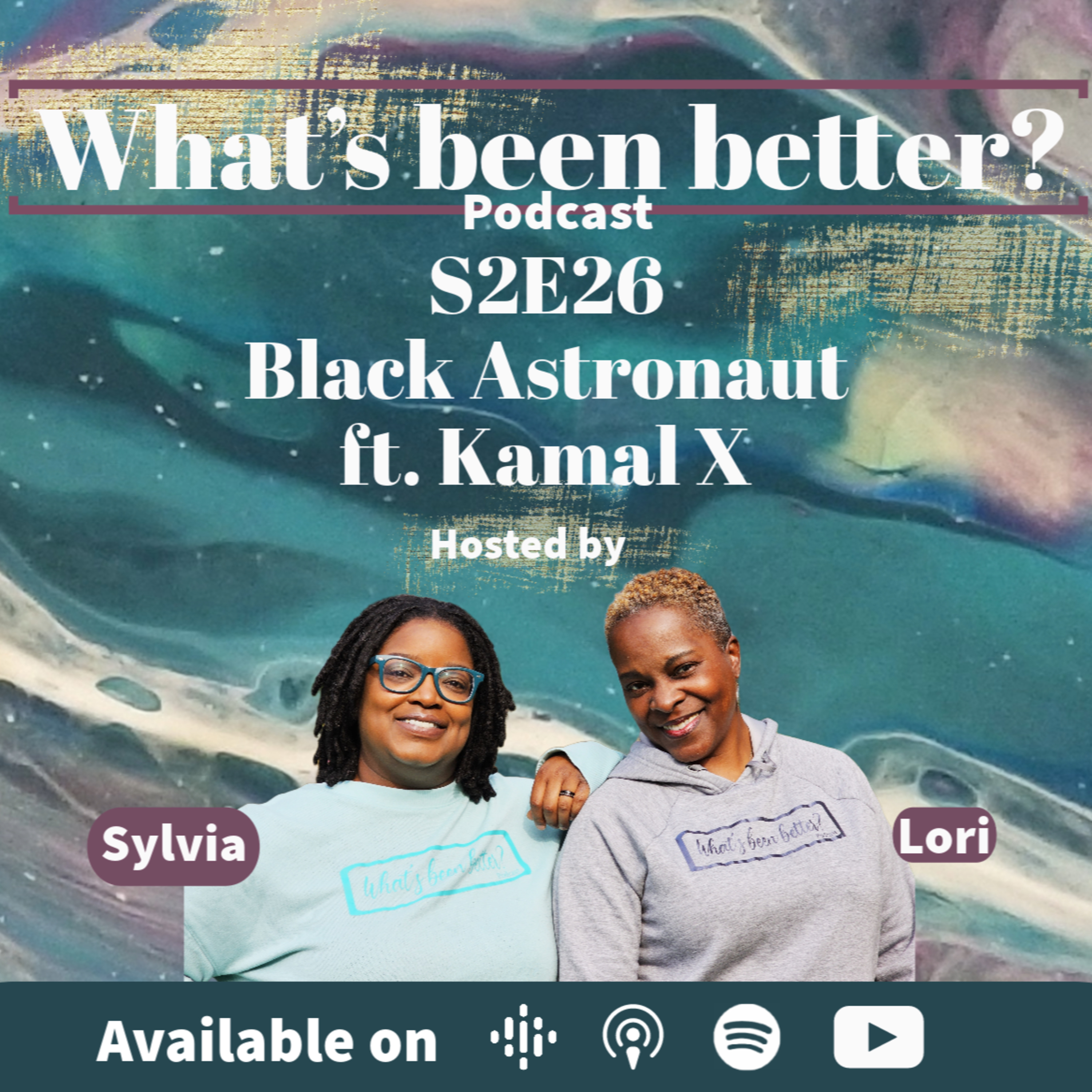 S2E26 Black Astronaut ft. Kamal X