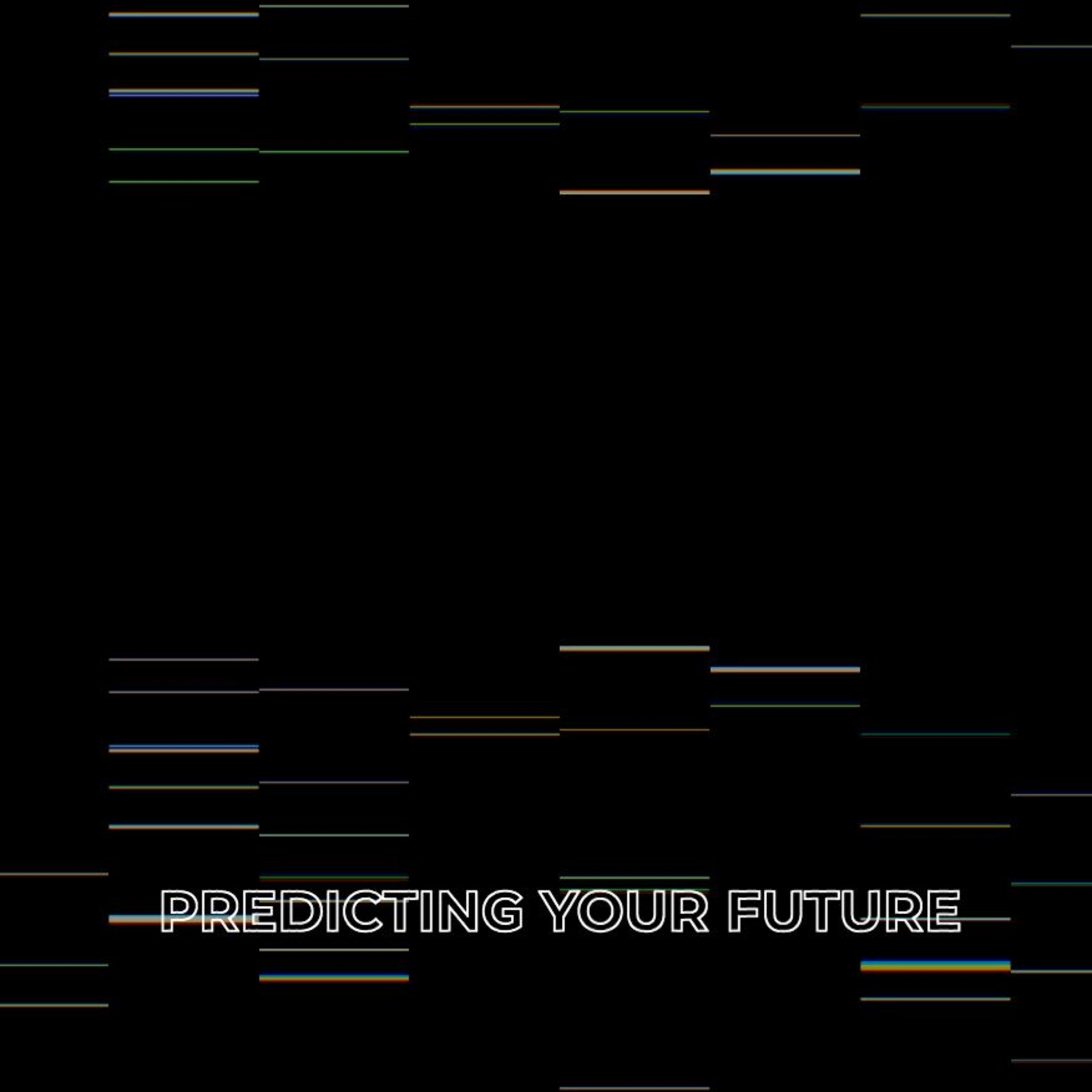 9/1/19 - Predicting Your Future episode artwork