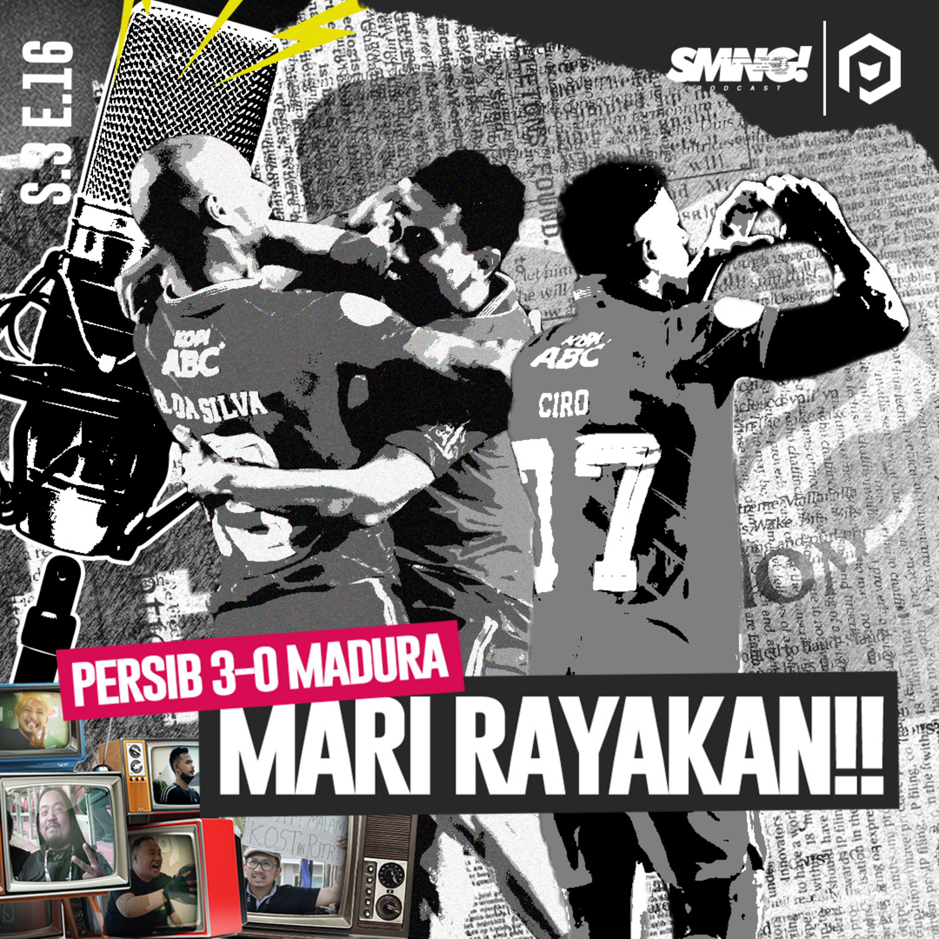 #S3 E16 PERSIB 3 - 0 MADURA UNITED, MARI RAYAKAN
