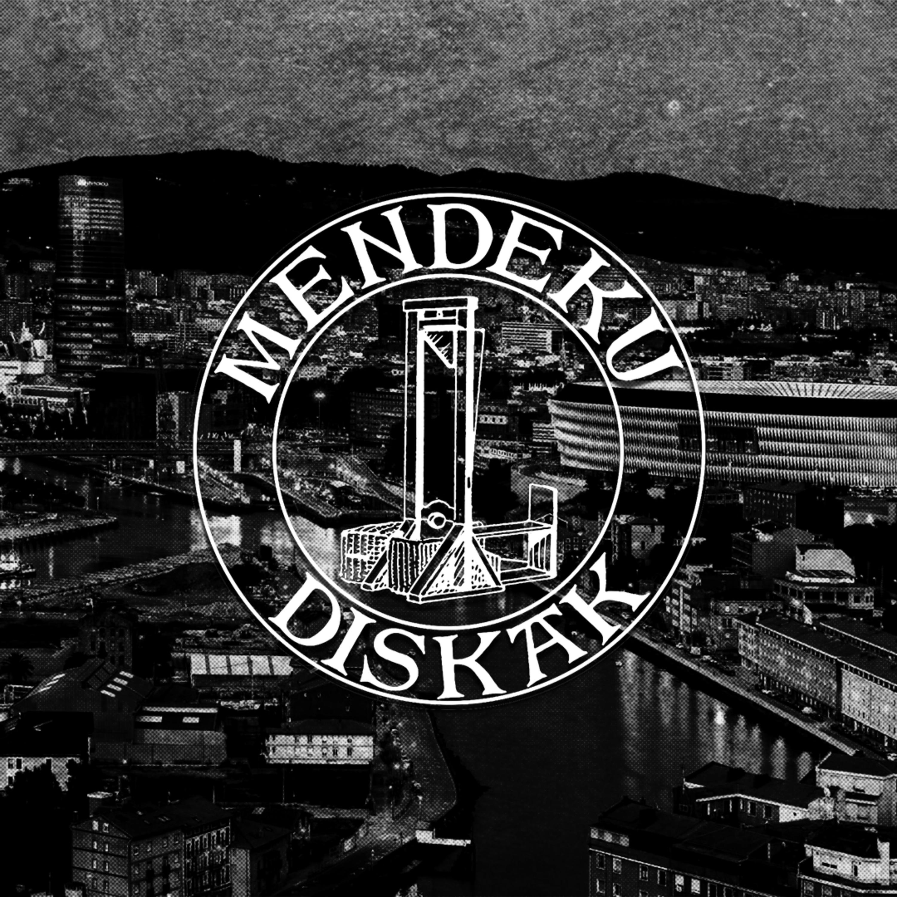 Ep.77 Basque Country feat. Mendeku Diskak