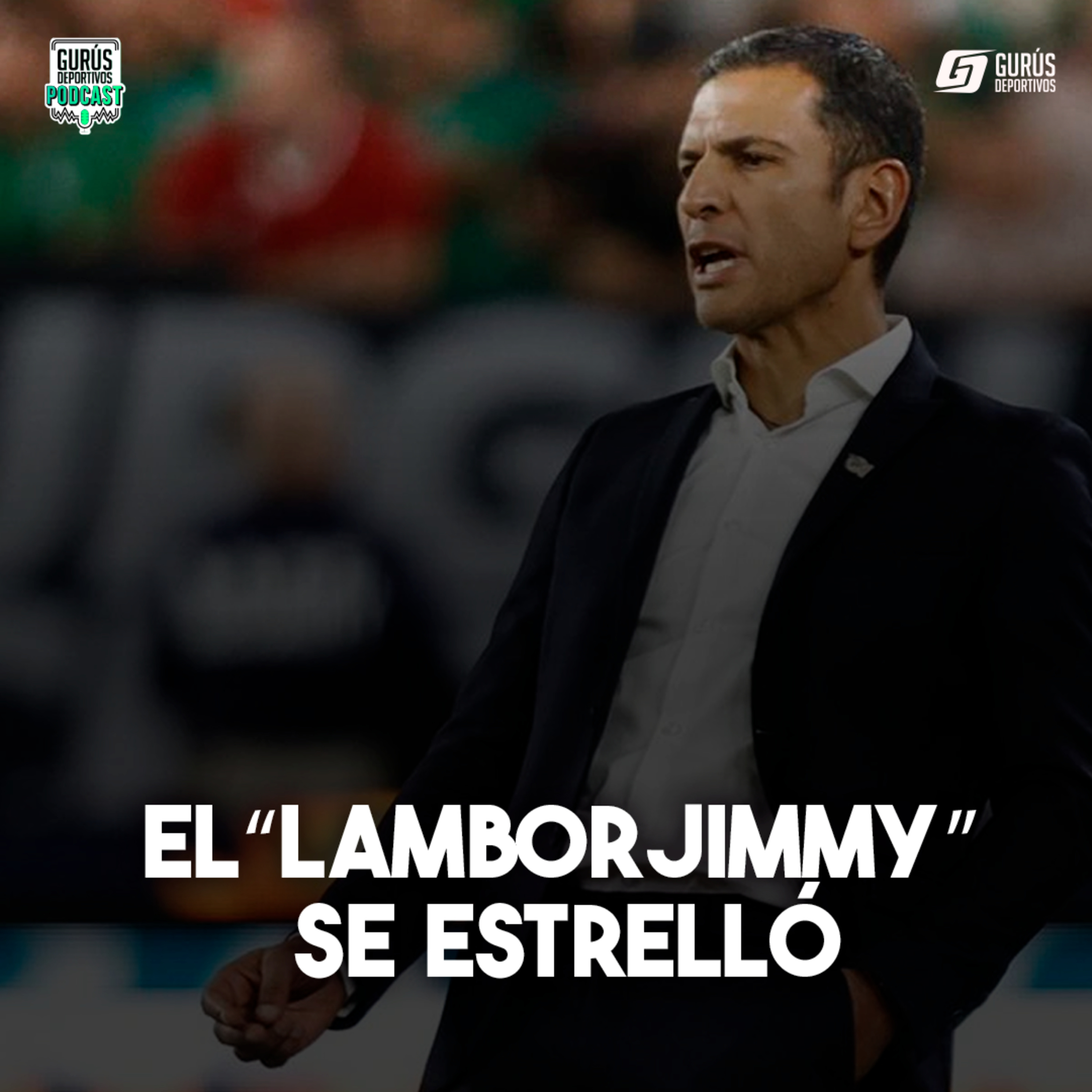 El “LamborJimmy” se estrelló vs Qatar, J1 Liga MX y Mercado de Fichajes.  episode artwork