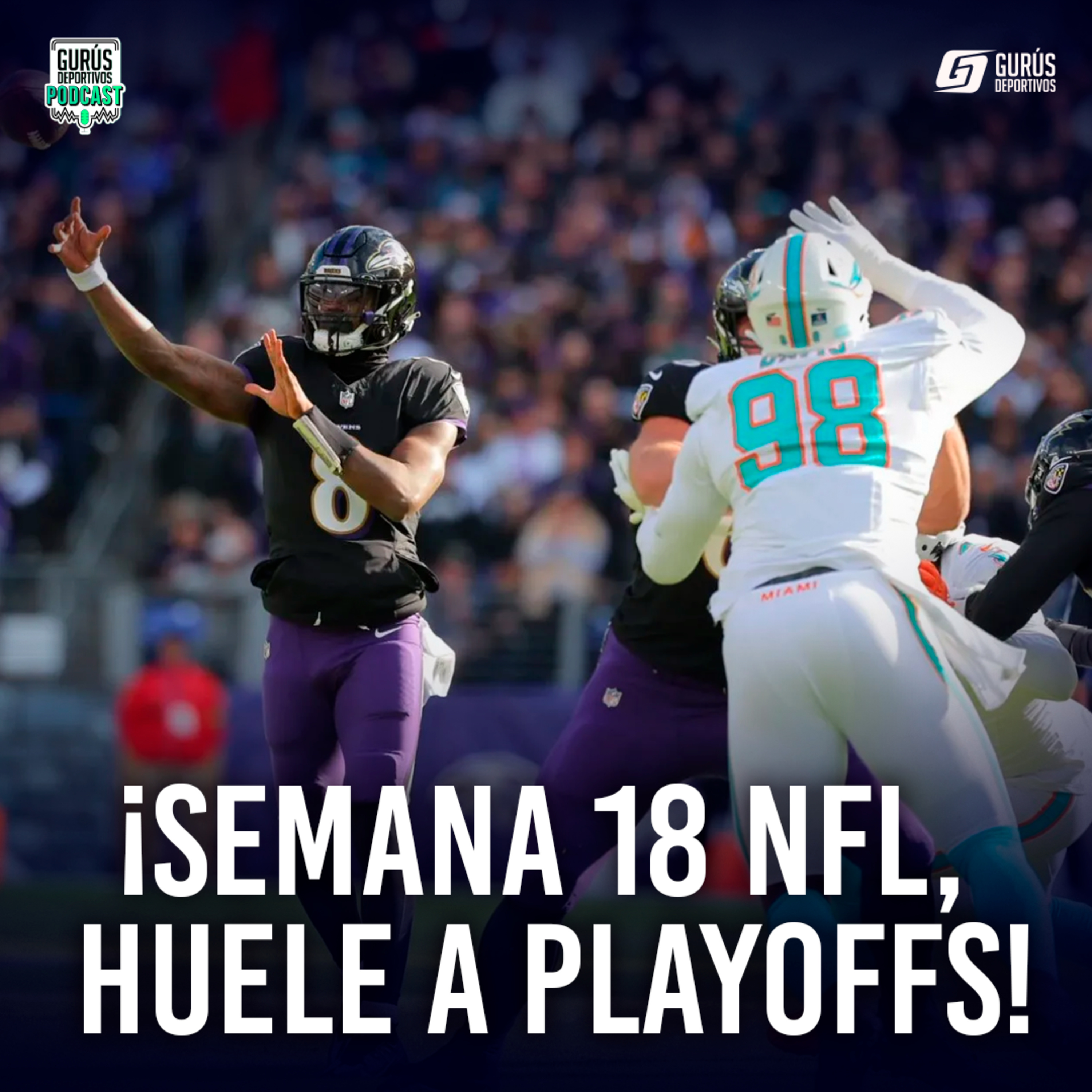 ¡Semana 18 NFL, huele a playoffs! episode artwork