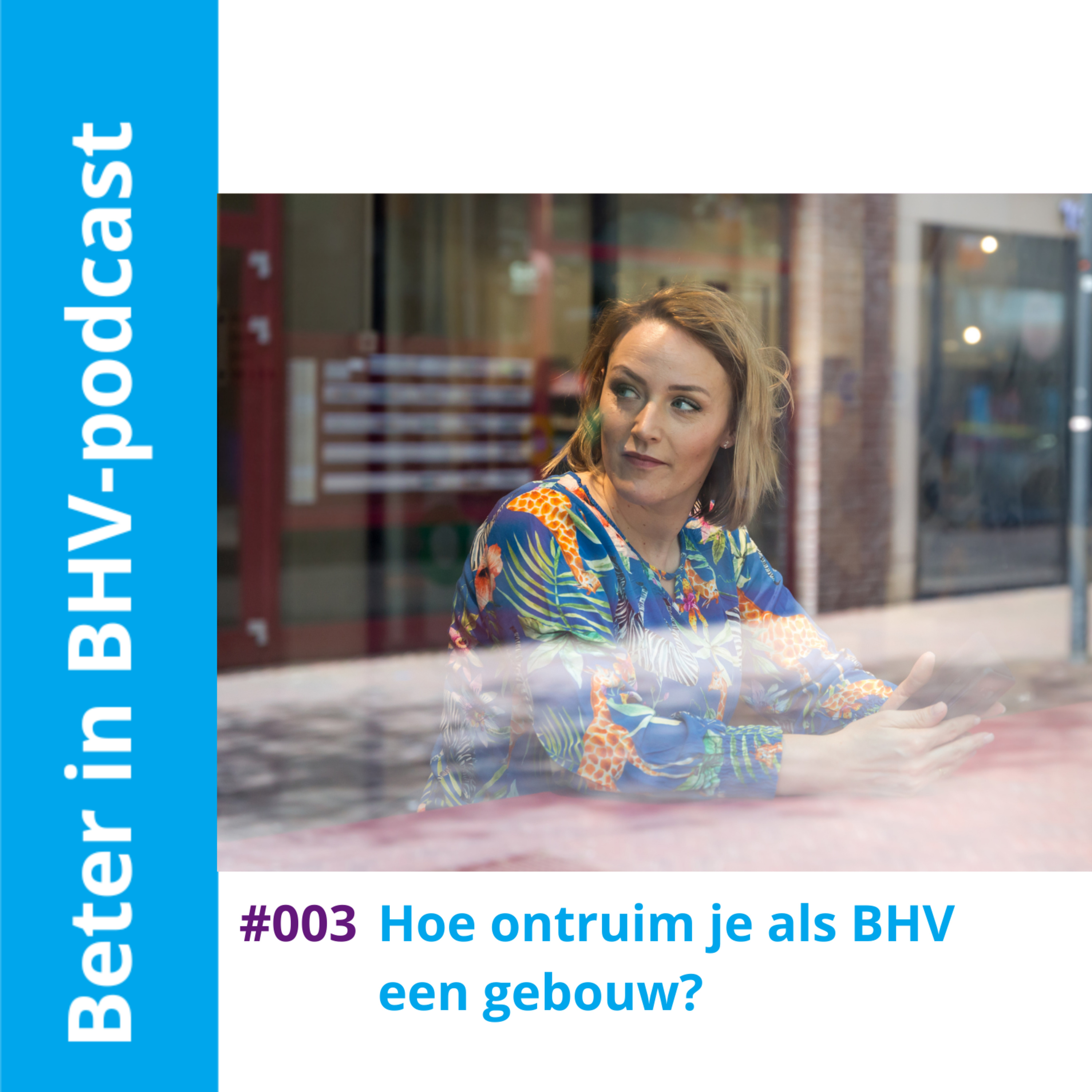 Beter in BHV podcast, dé podcast over bedrijfshulpverlening door BHV-adviseur Marieka Baars