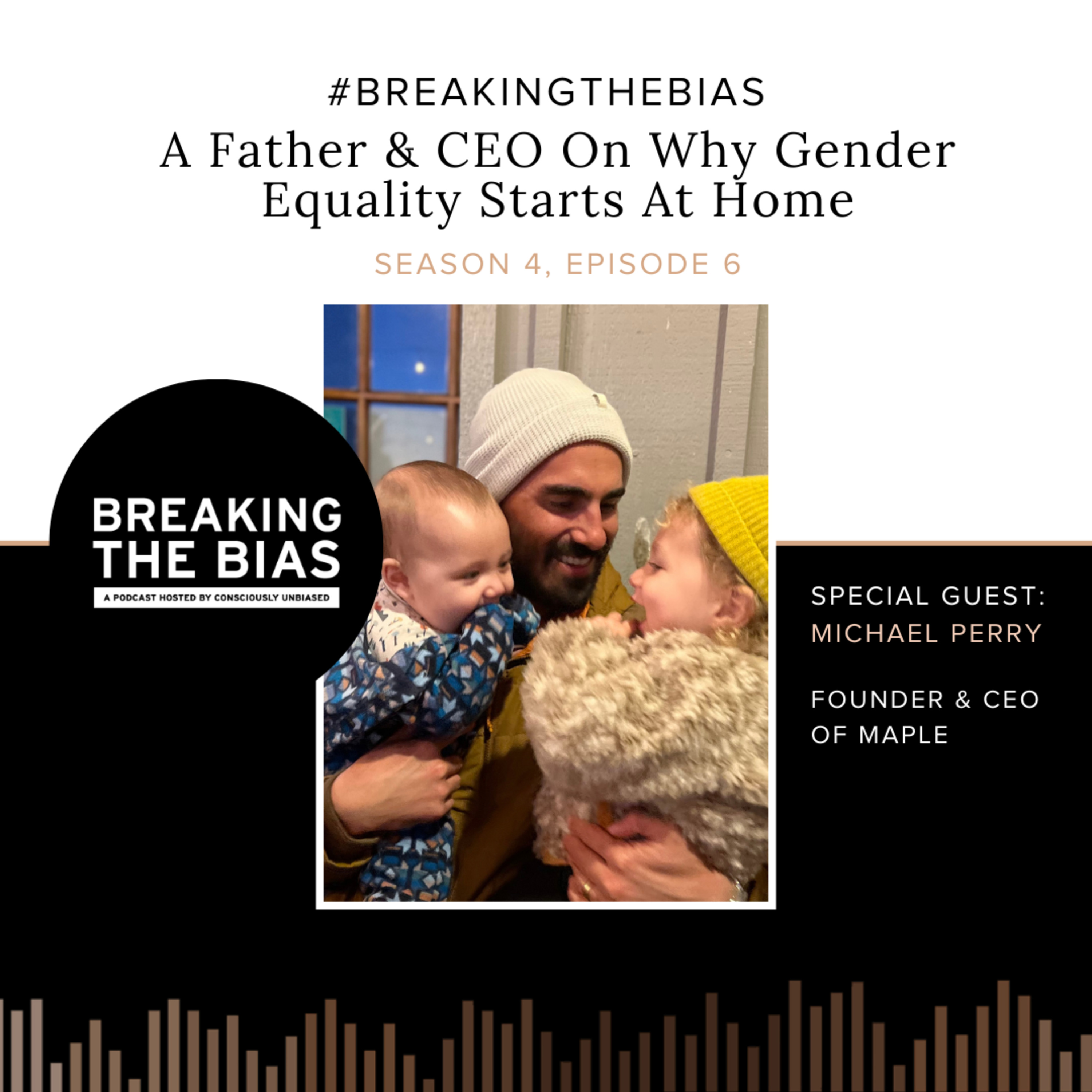 A Father & CEO On Why Gender Equality Starts At Home episode artwork