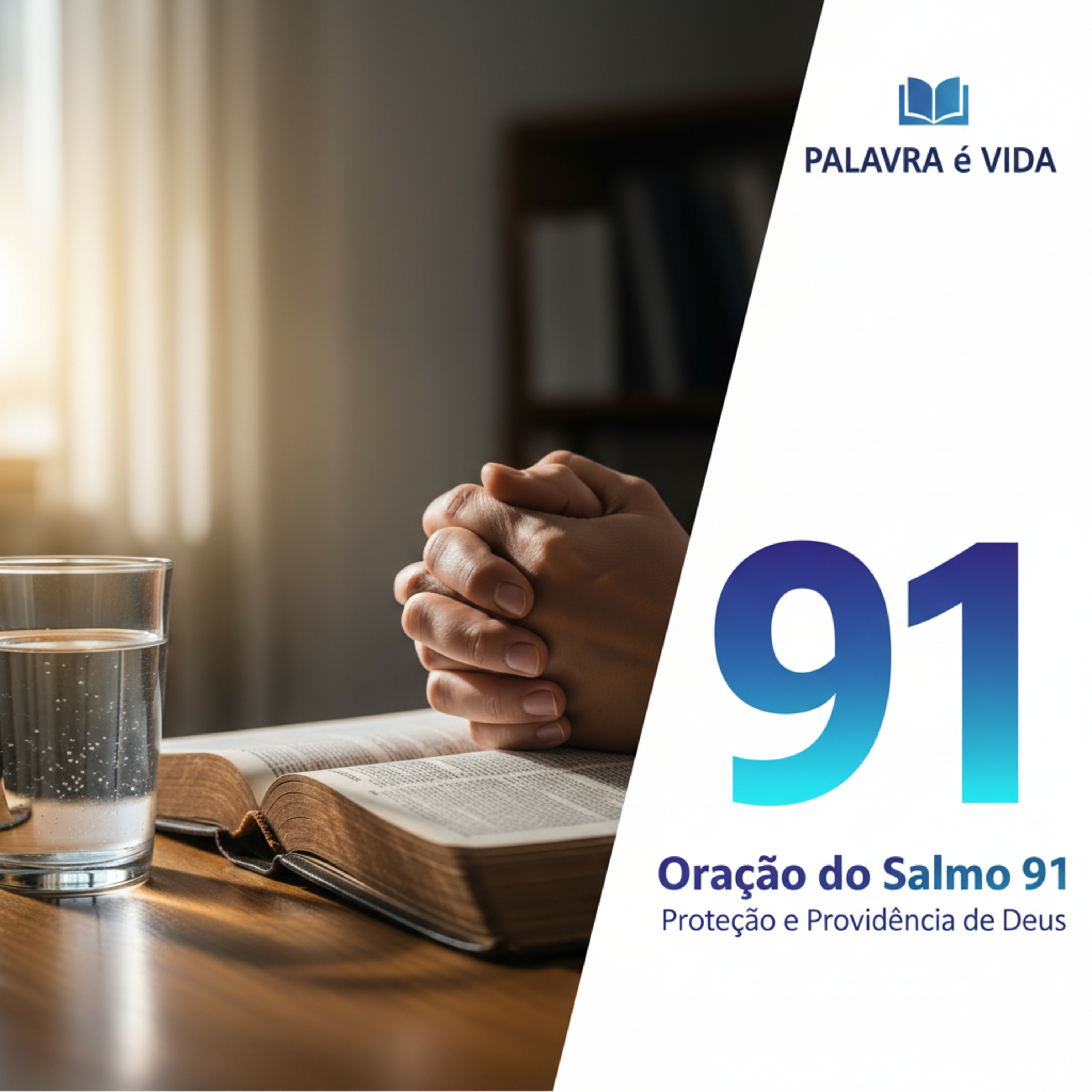 ORAÇÃO DO SALMOS 91 PARA PROTEÇÃO E PROVIDÊNCIA DE DEUS 🔥