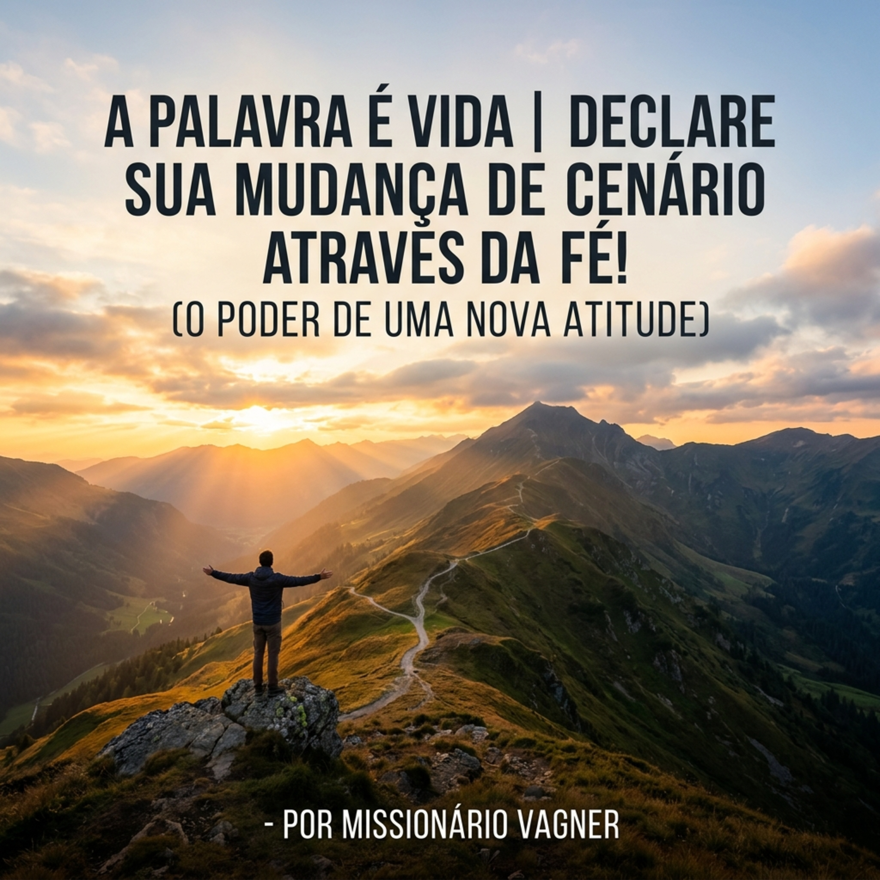 Palavra é Vidas | Declare Sua Mudança de Cenário Pela Fé! 🌅✨ (O Poder de uma Nova Atitude) episode artwork