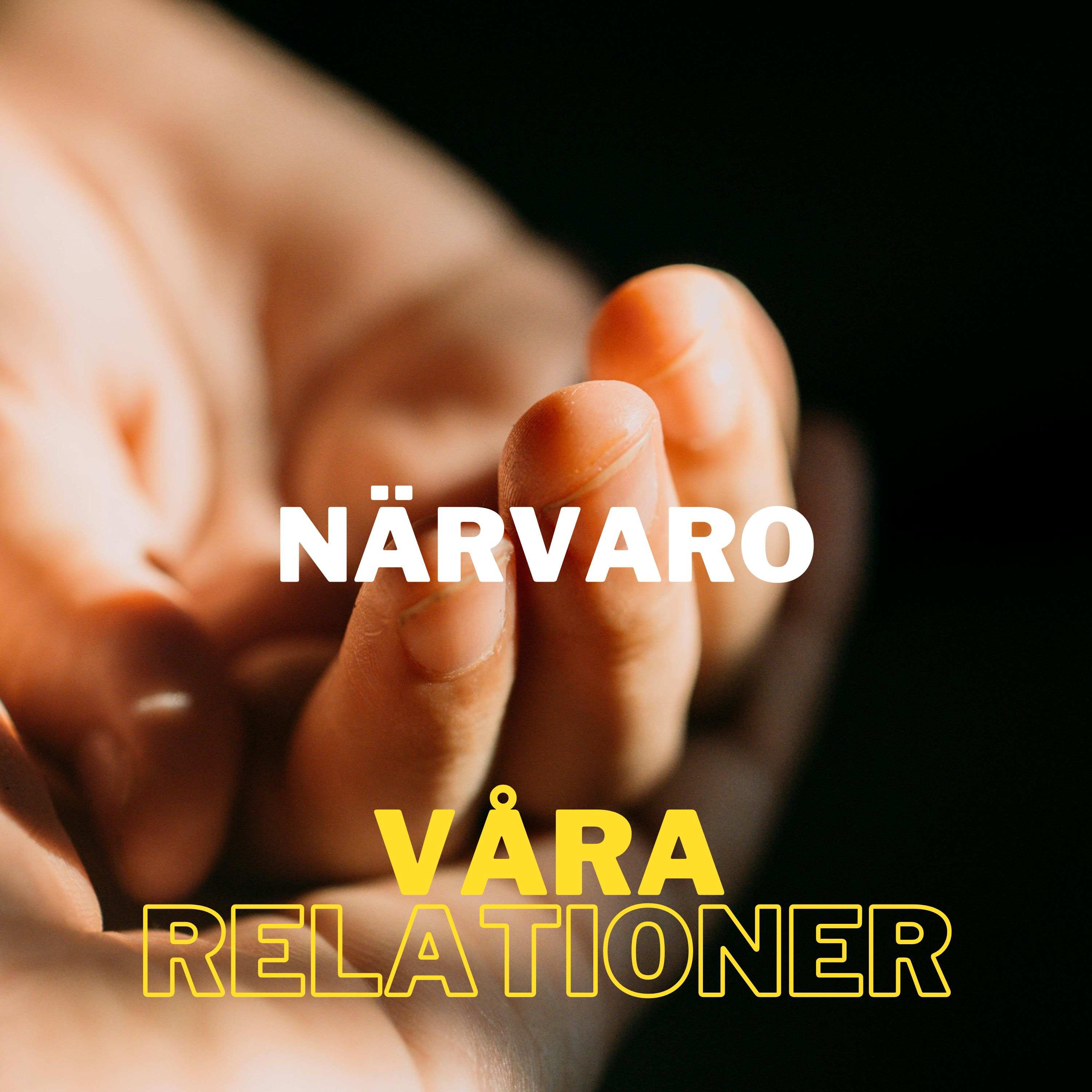 #4.7 - närvaro som verktyg i relationer episode artwork