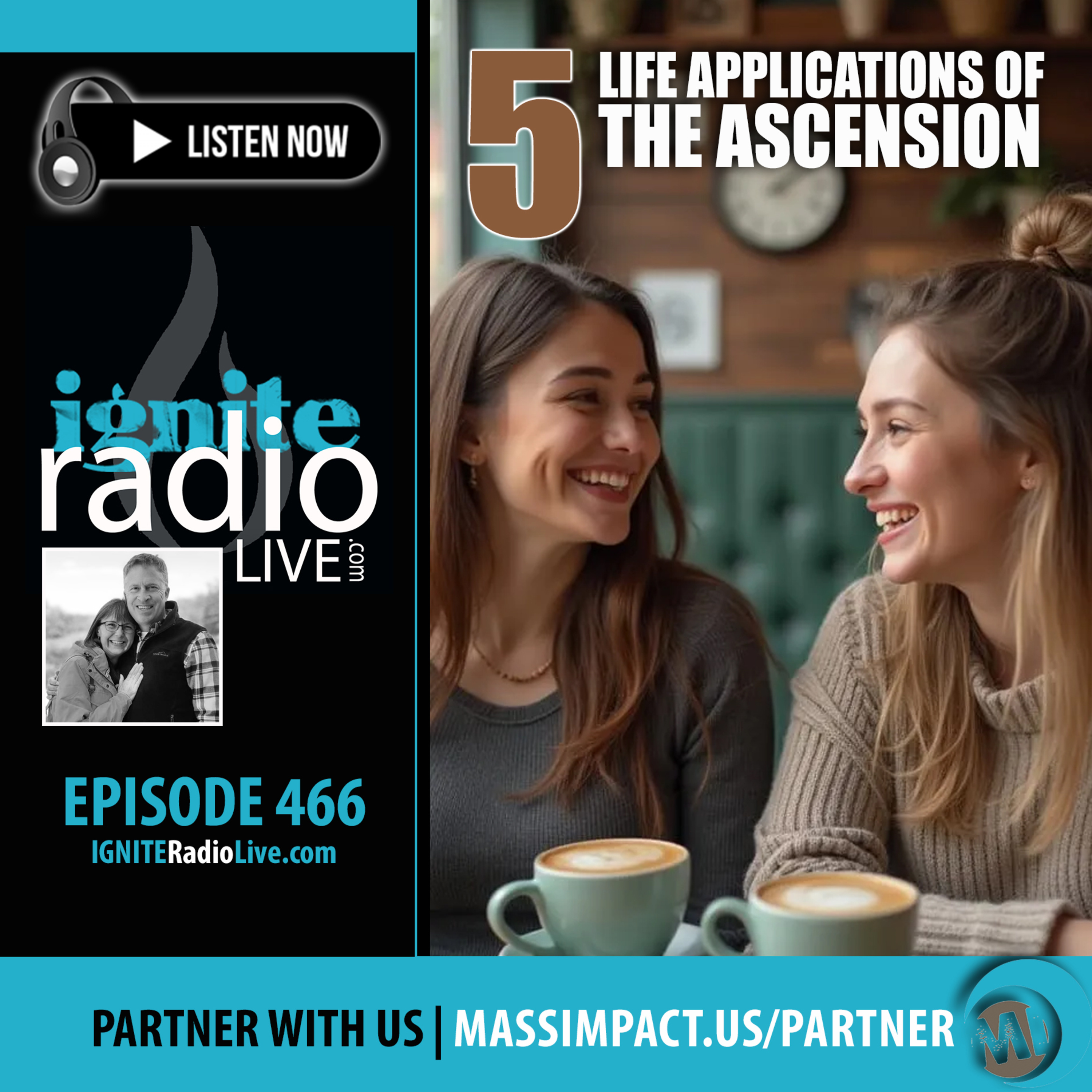 EPISODE 466 | 5Life Applications of the Ascension