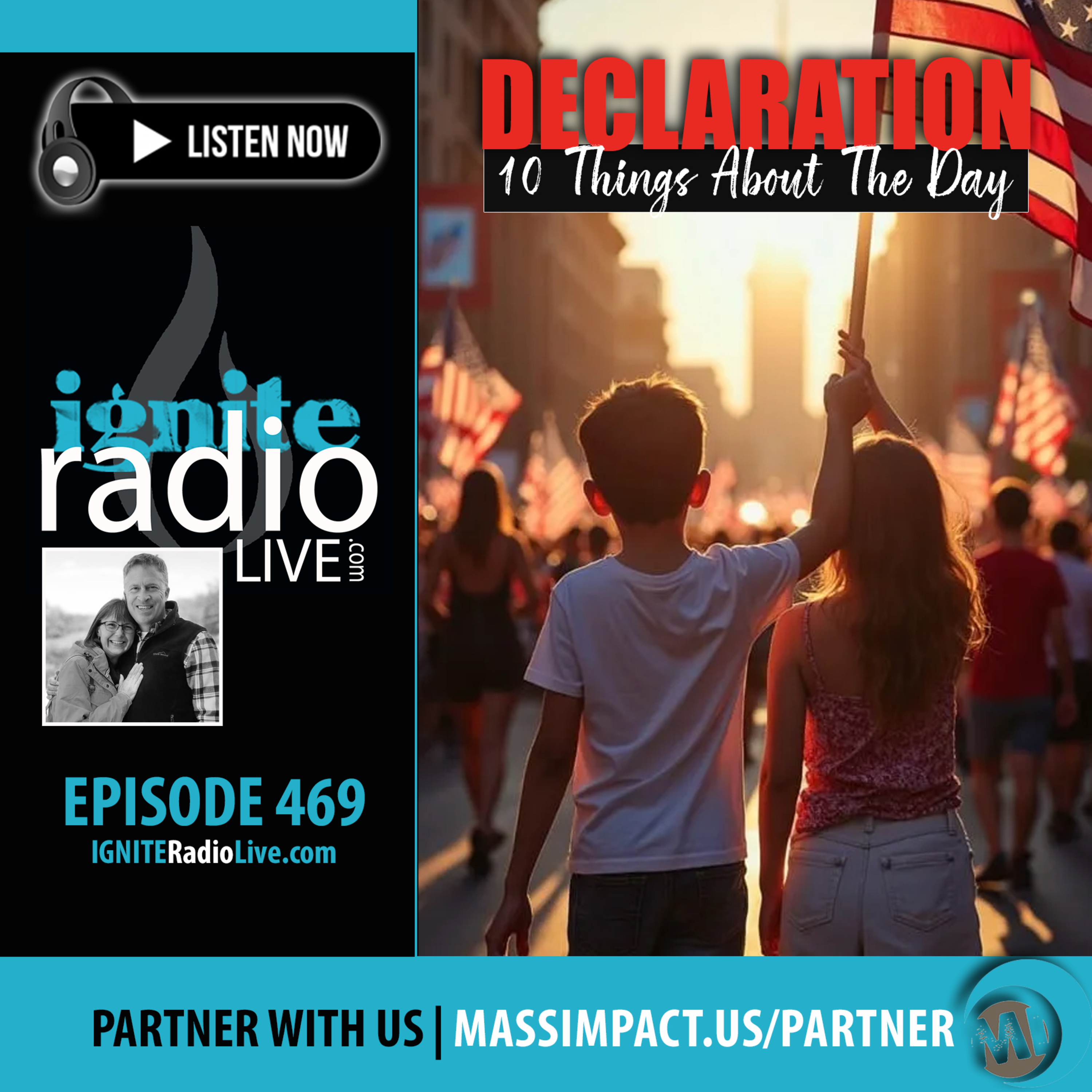 A DECLARATION WORTH LIVING: 10 Things About The Day (Ep. 470)