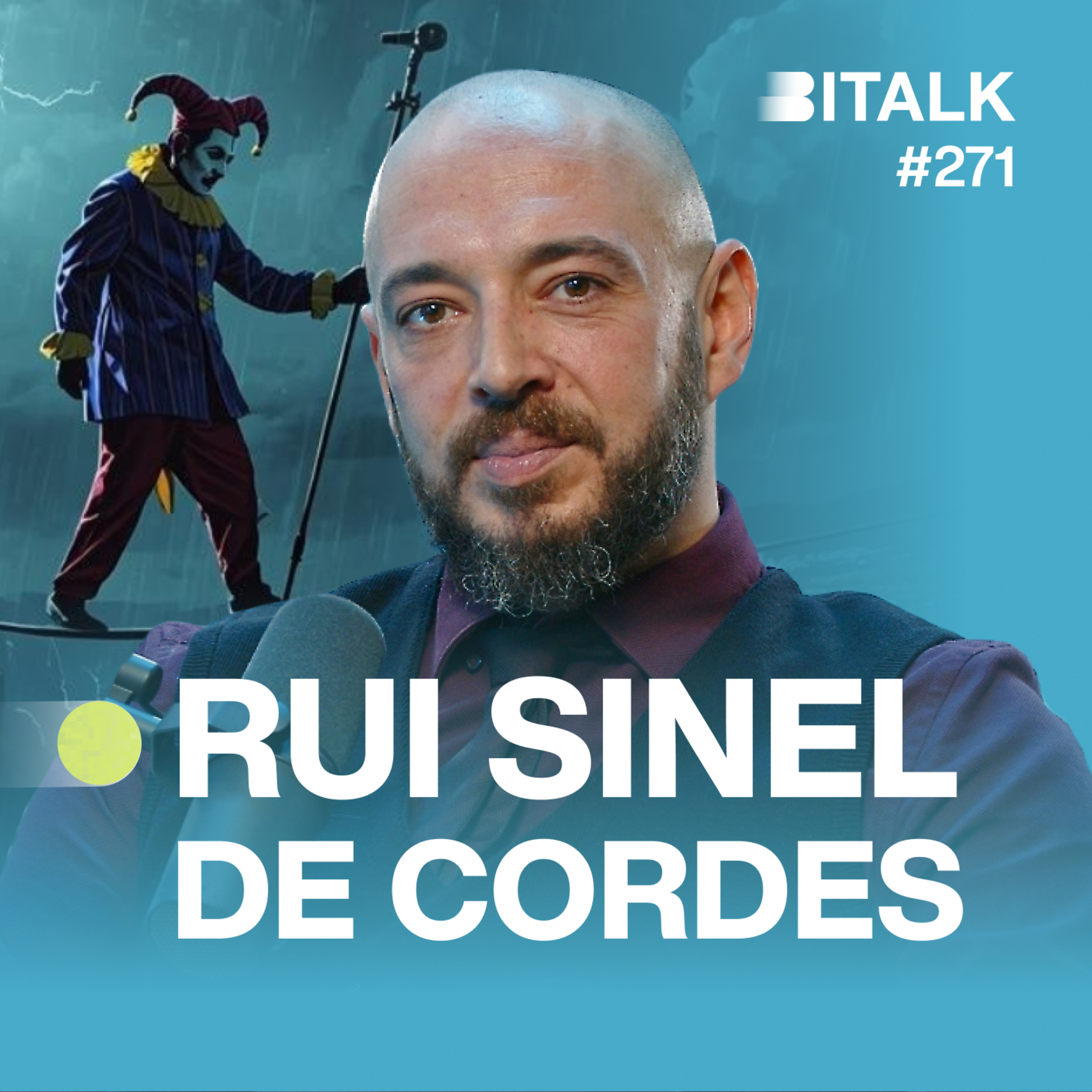 #271: OS PERIGOS DO HUMOR c/Rui Sinel de Cordes