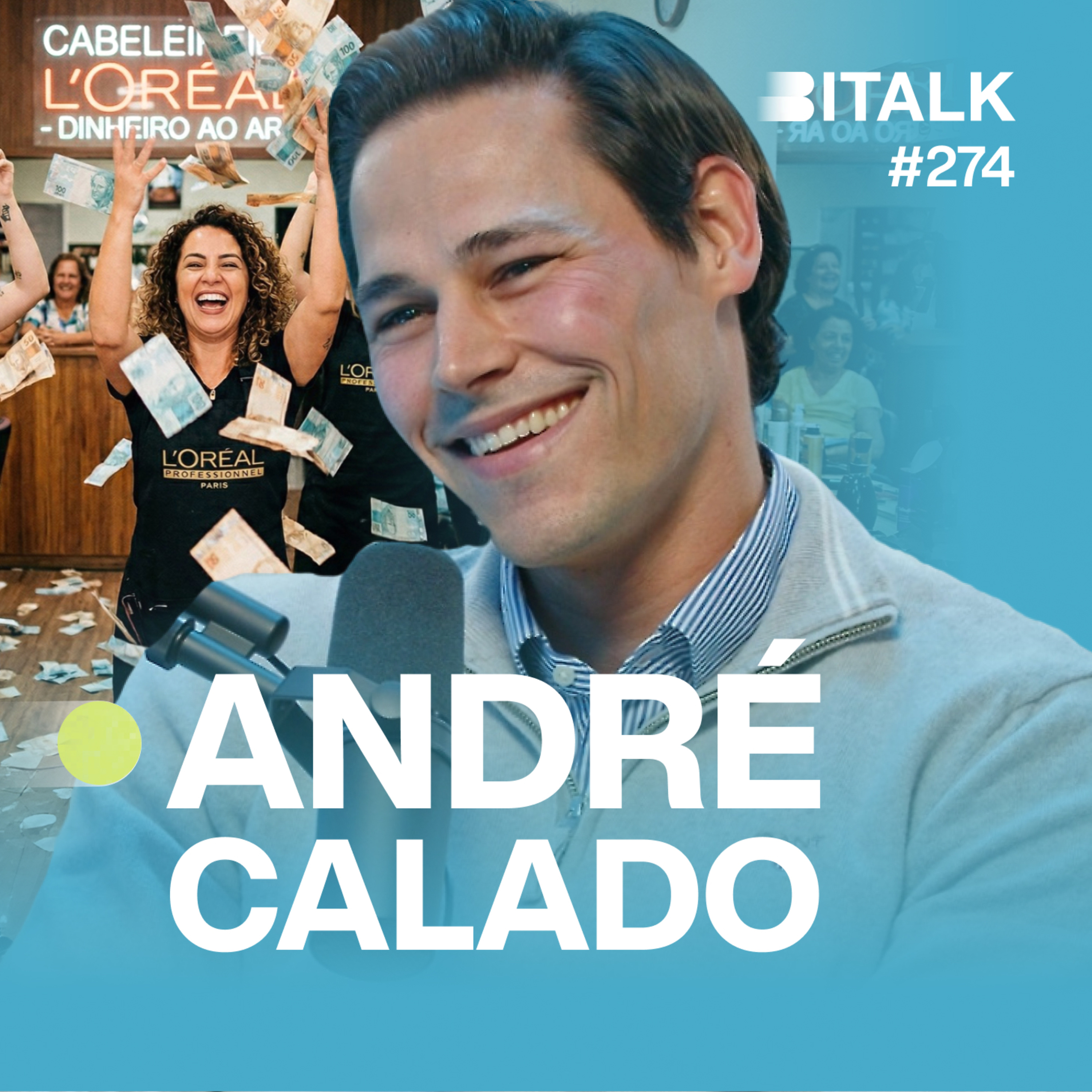 #274: L'ORÉAL INVESTE 1000 MILHÕES€ c/ André Calado