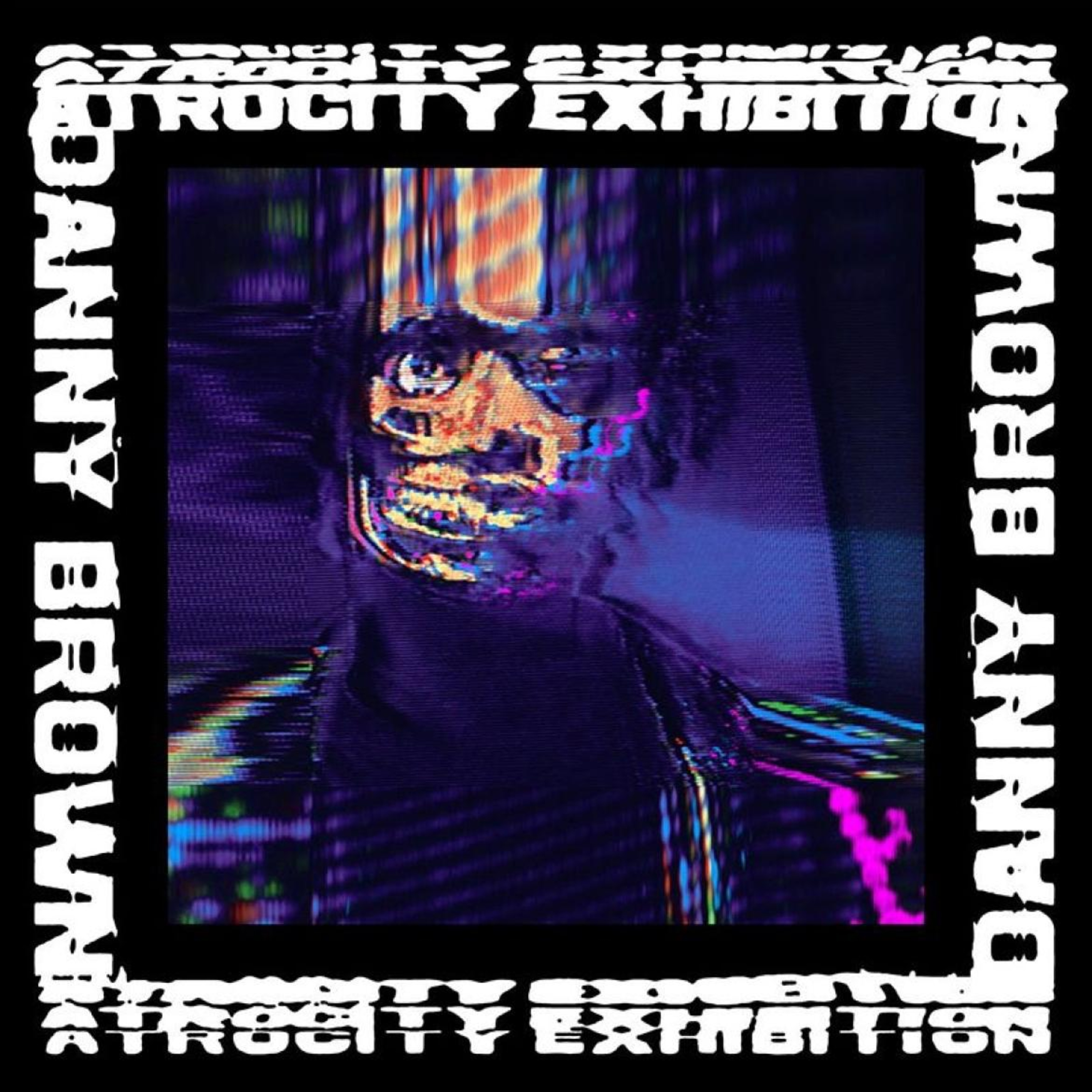 Scarin' the bros | Danny Brown - Atrocity Exhibition episode artwork