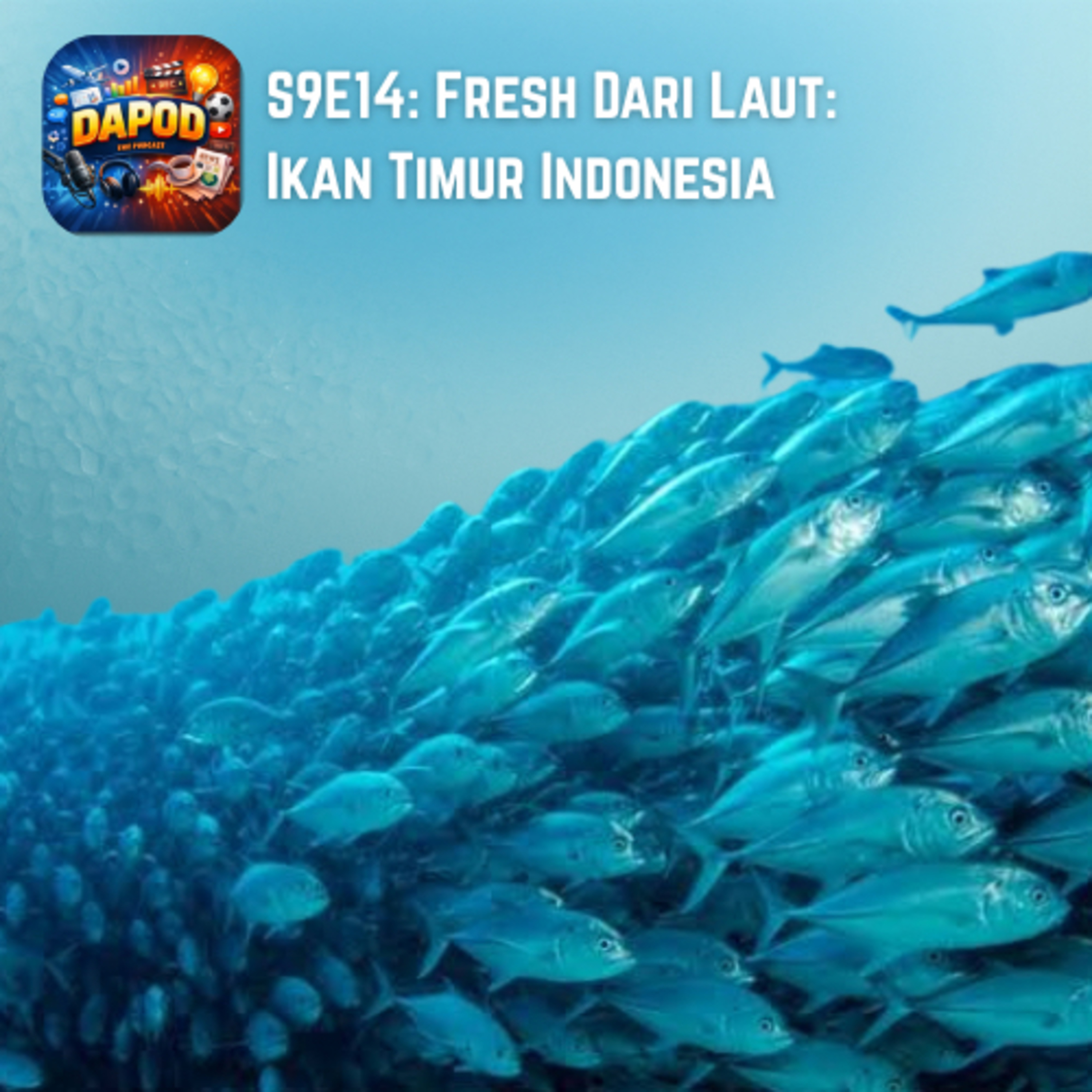 Fresh Dari Laut: Ikan Timur Indonesia episode artwork