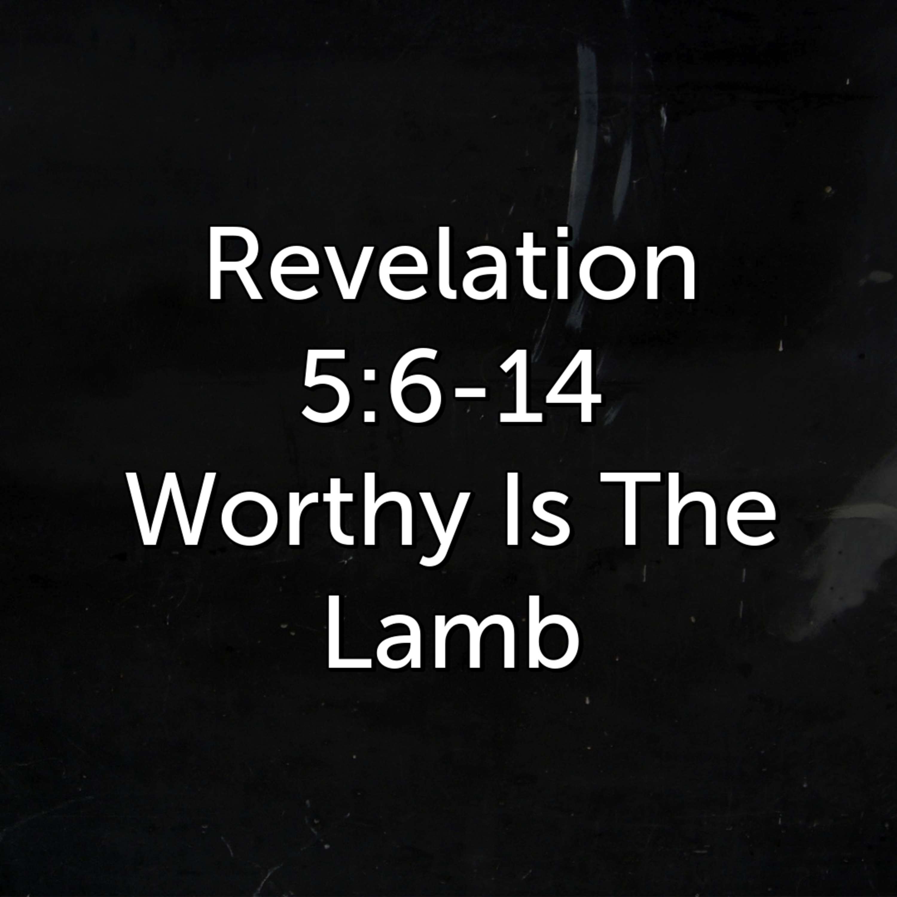 Worthy Is The Lamb episode artwork