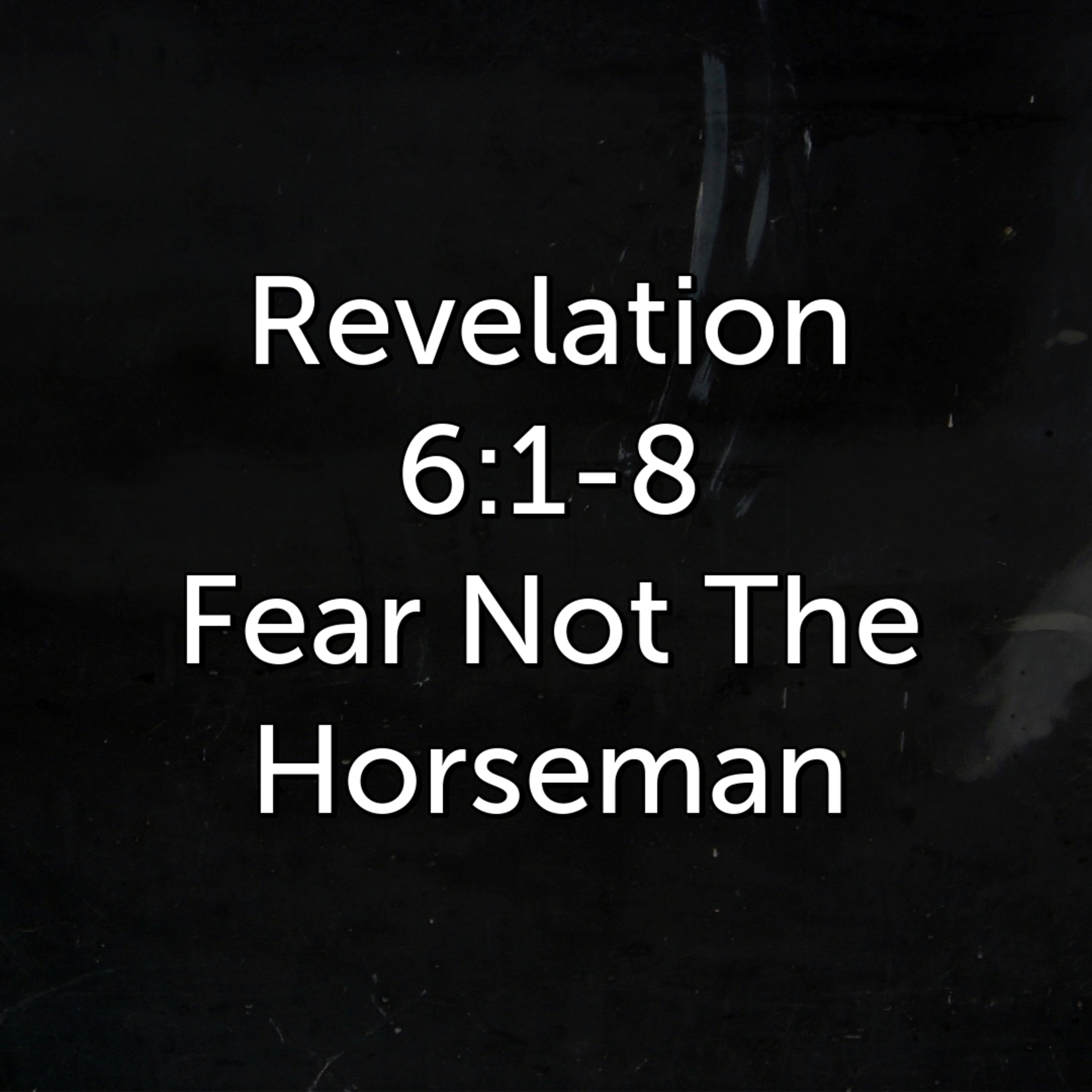 Fear Not The Horseman episode artwork