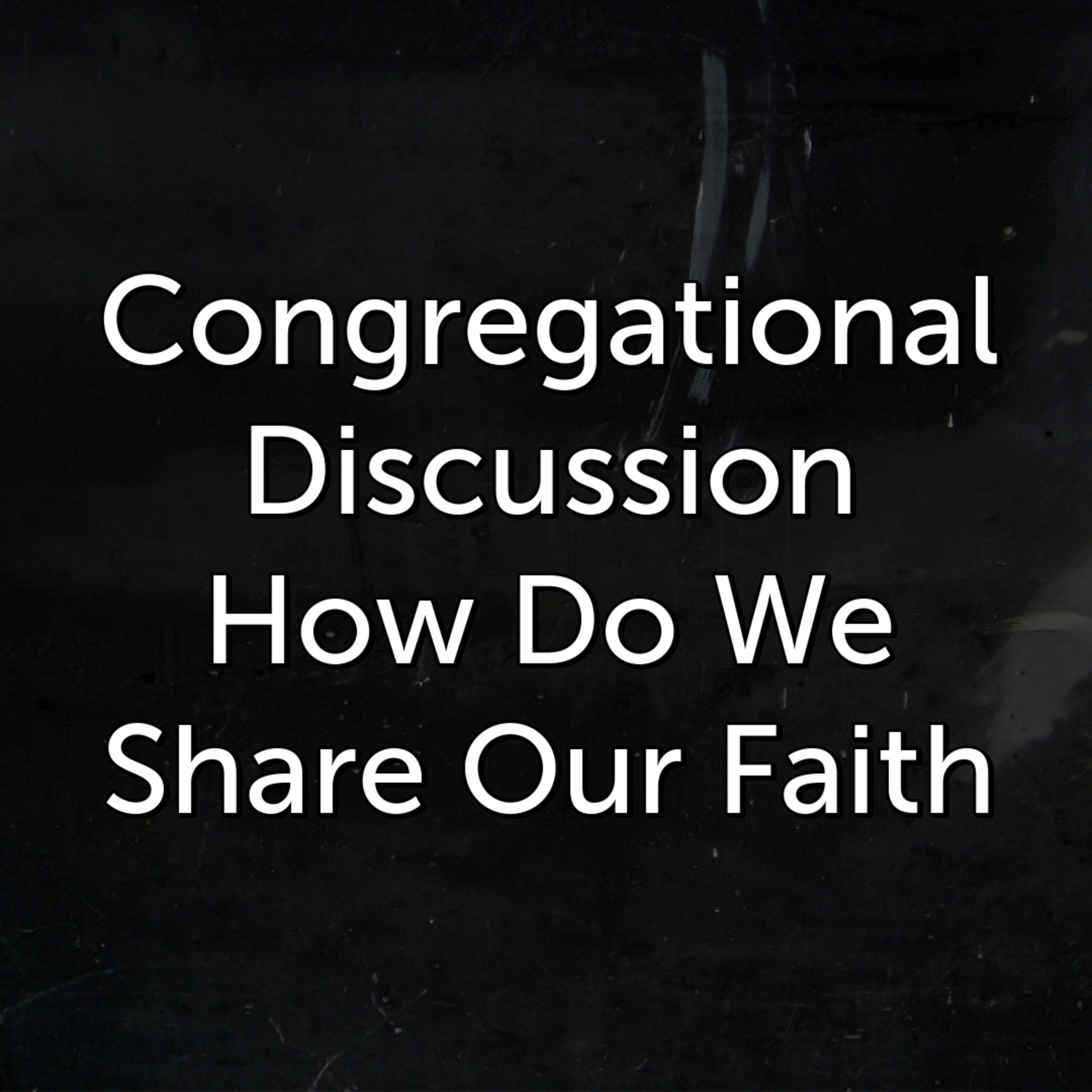 How Do We Share Our Faith episode artwork