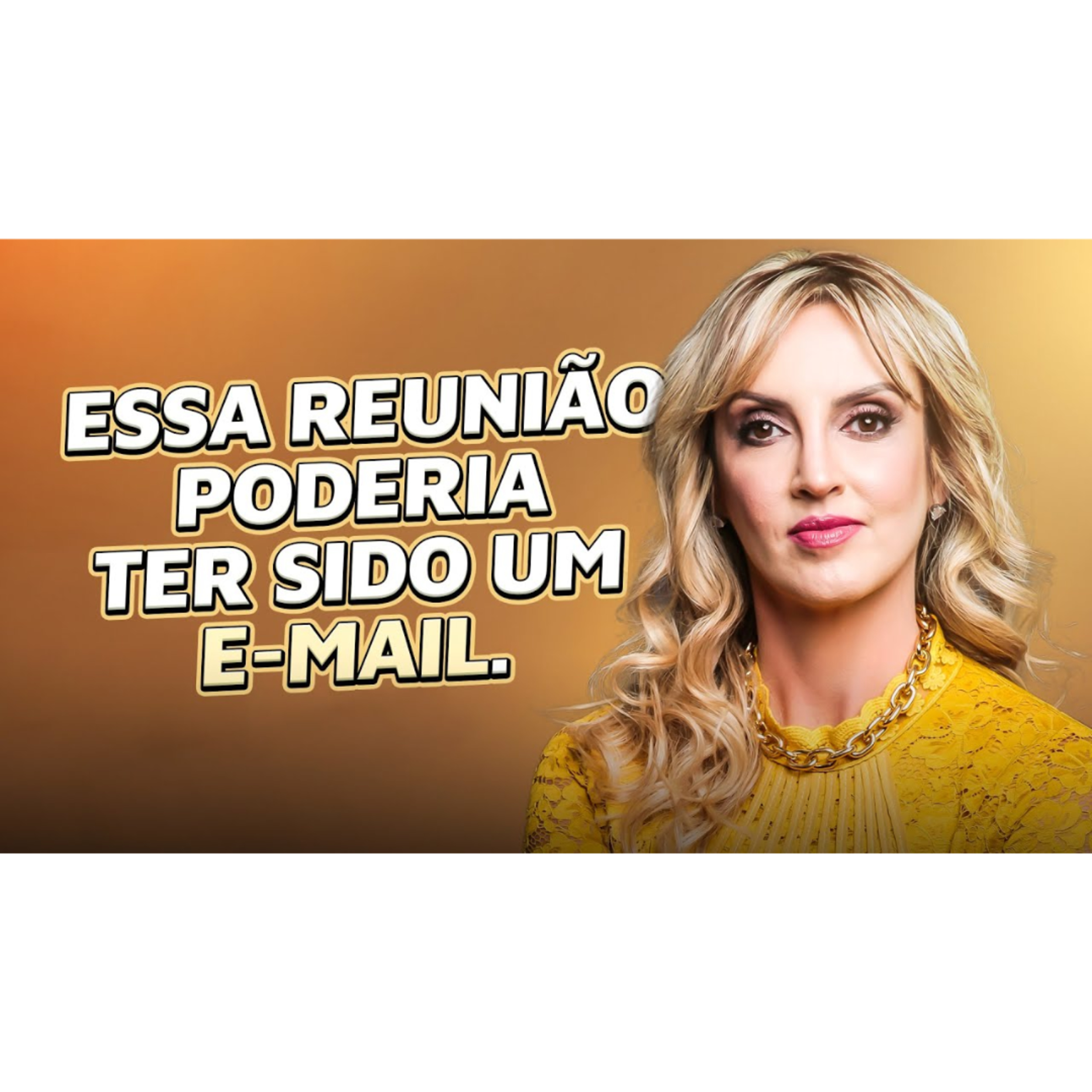 Como tornar as reuniões mais produtivas | Torne suas reuniões mais eficazes episode artwork