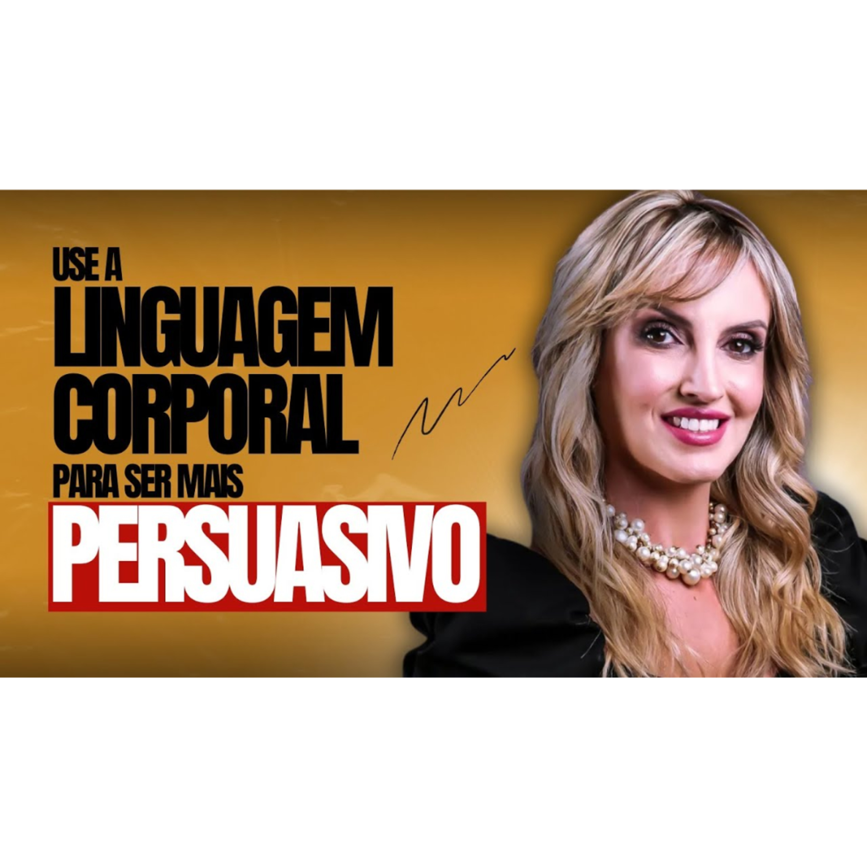USE A LINGUAGEM CORPORAL PARA AUMENTAR SEU PODER DE PERSUASÃO episode artwork
