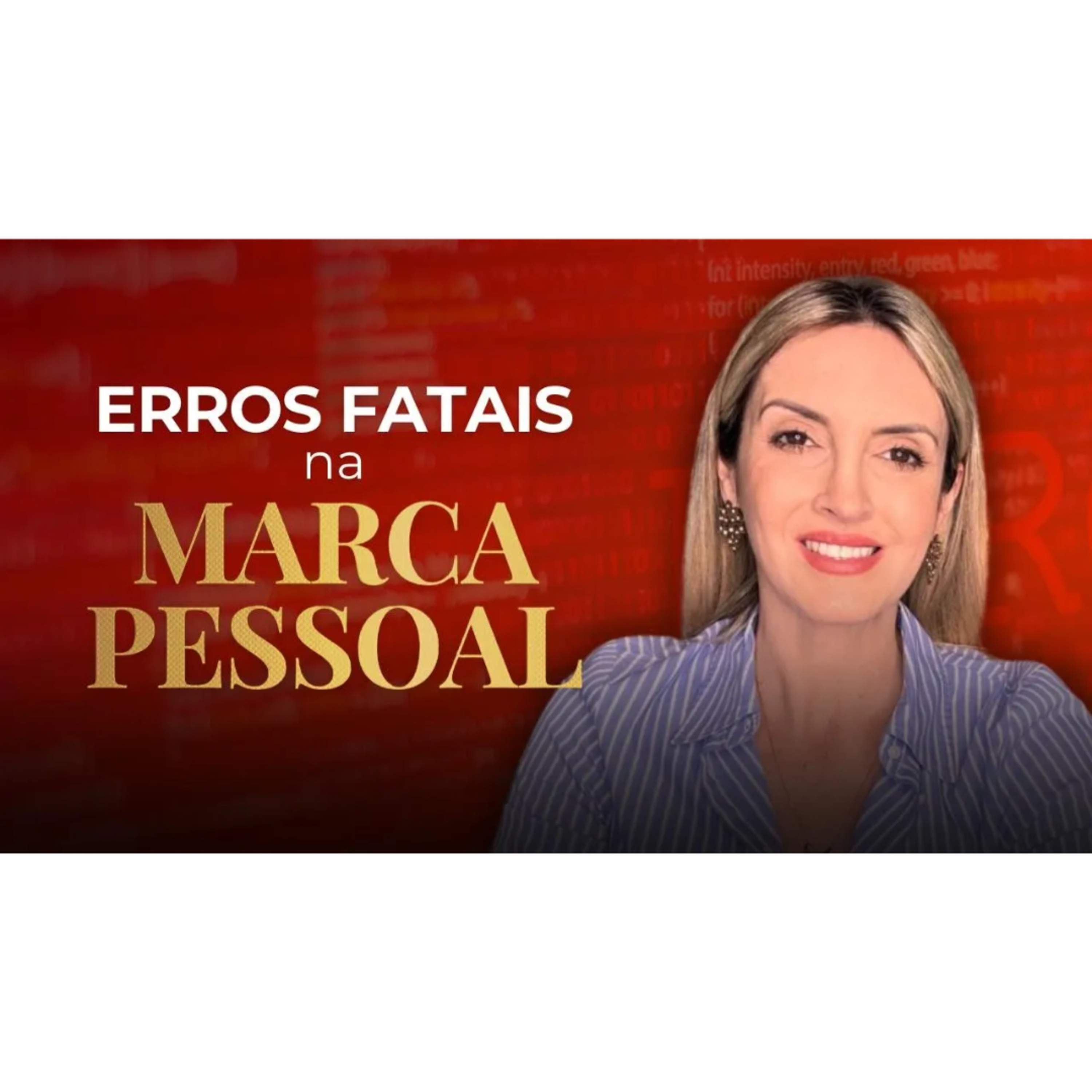 OS MAIORES ERROS AO CRIAR UMA MARCA PESSOAL episode artwork