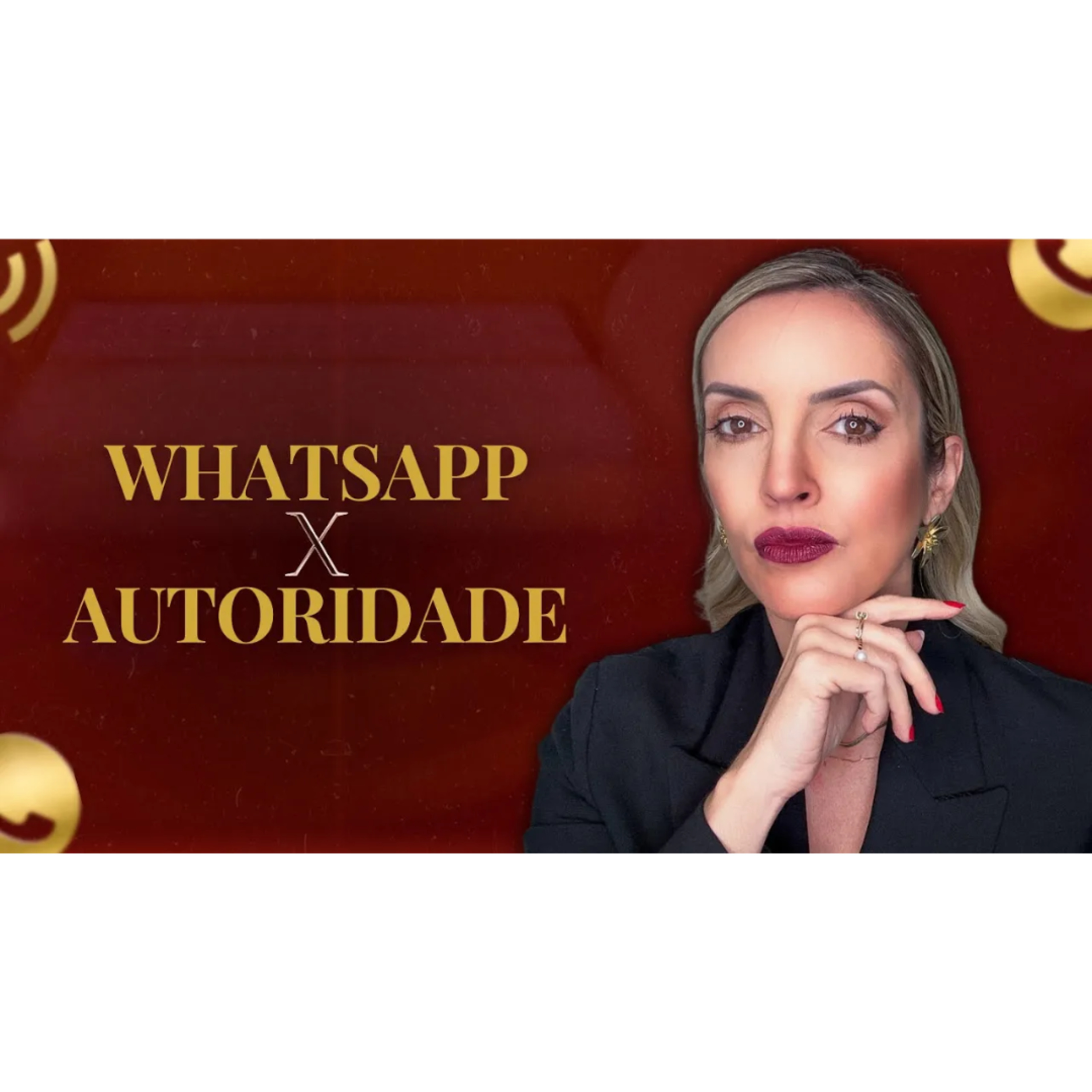 OS 7 ERROS QUE ESTÃO DESTRUINDO SUA AUTORIDADE NO WHATSAPP (E COMO CORRIGIR) episode artwork