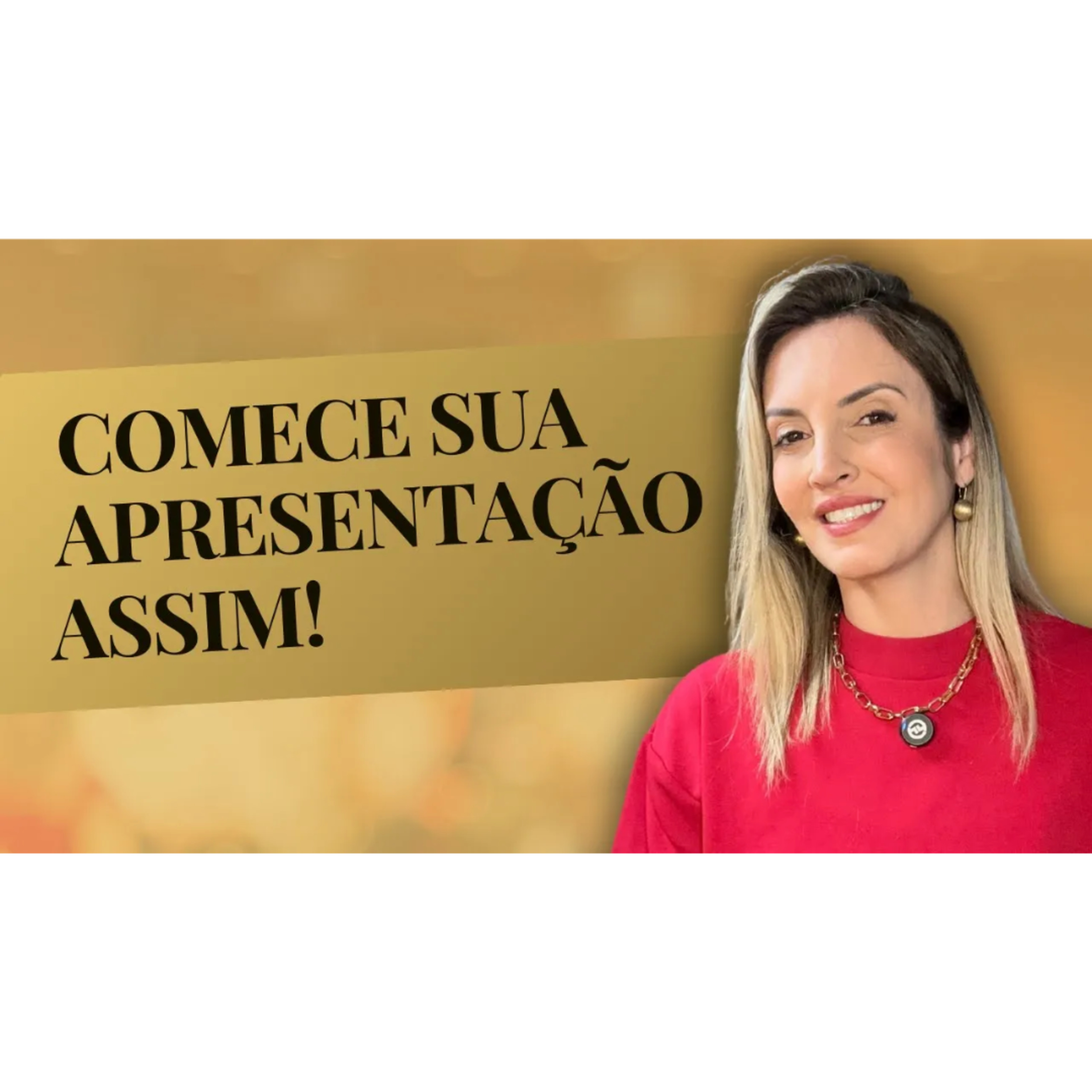7 MANEIRAS DE INICIAR UMA APRESENTAÇÃO COM IMPACTO (E OS ERROS COMUNS PARA EVITAR) episode artwork