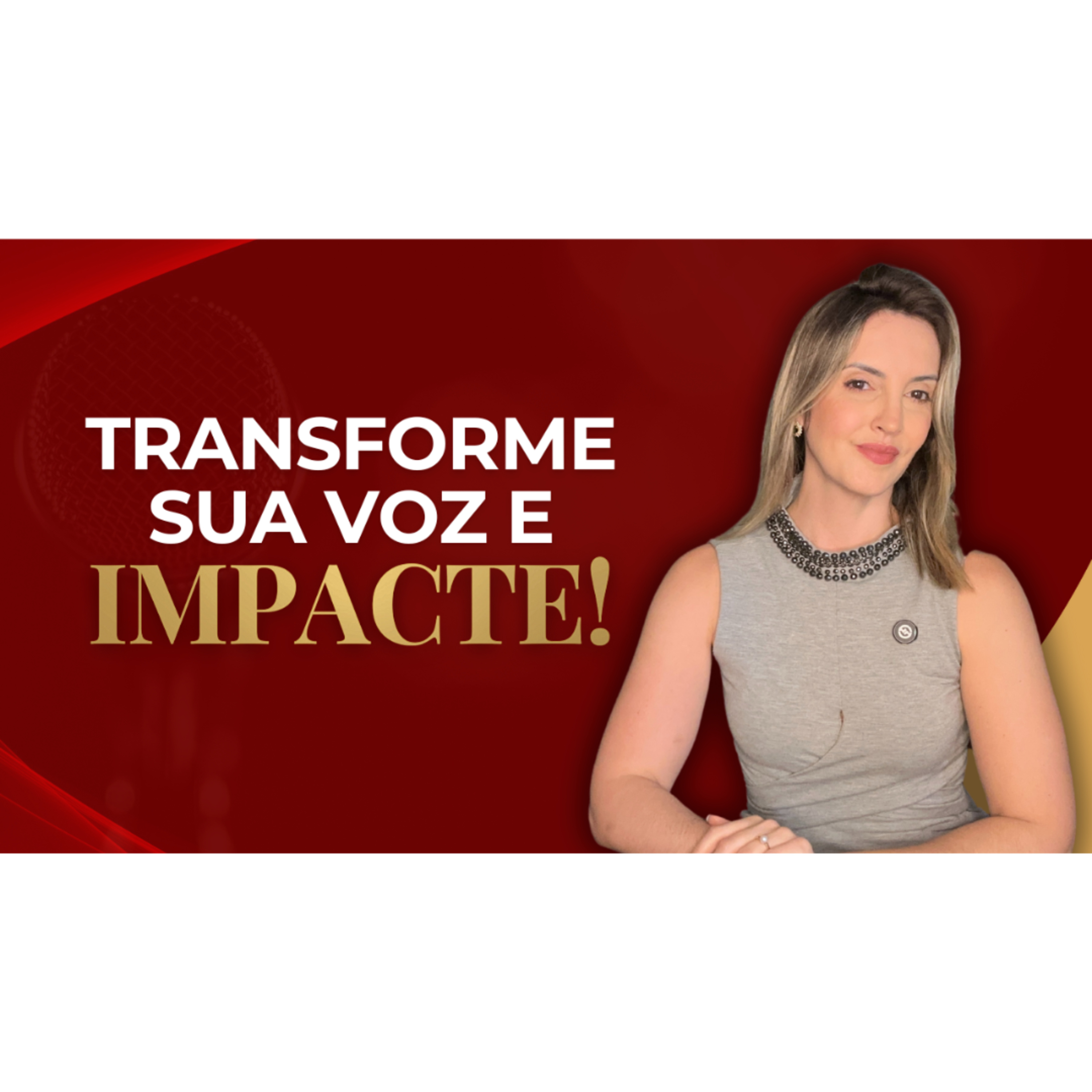 COMO AJUSTAR A SUA VOZ PARA PASSAR CONFIANÇA E CREDIBILIDADE episode artwork