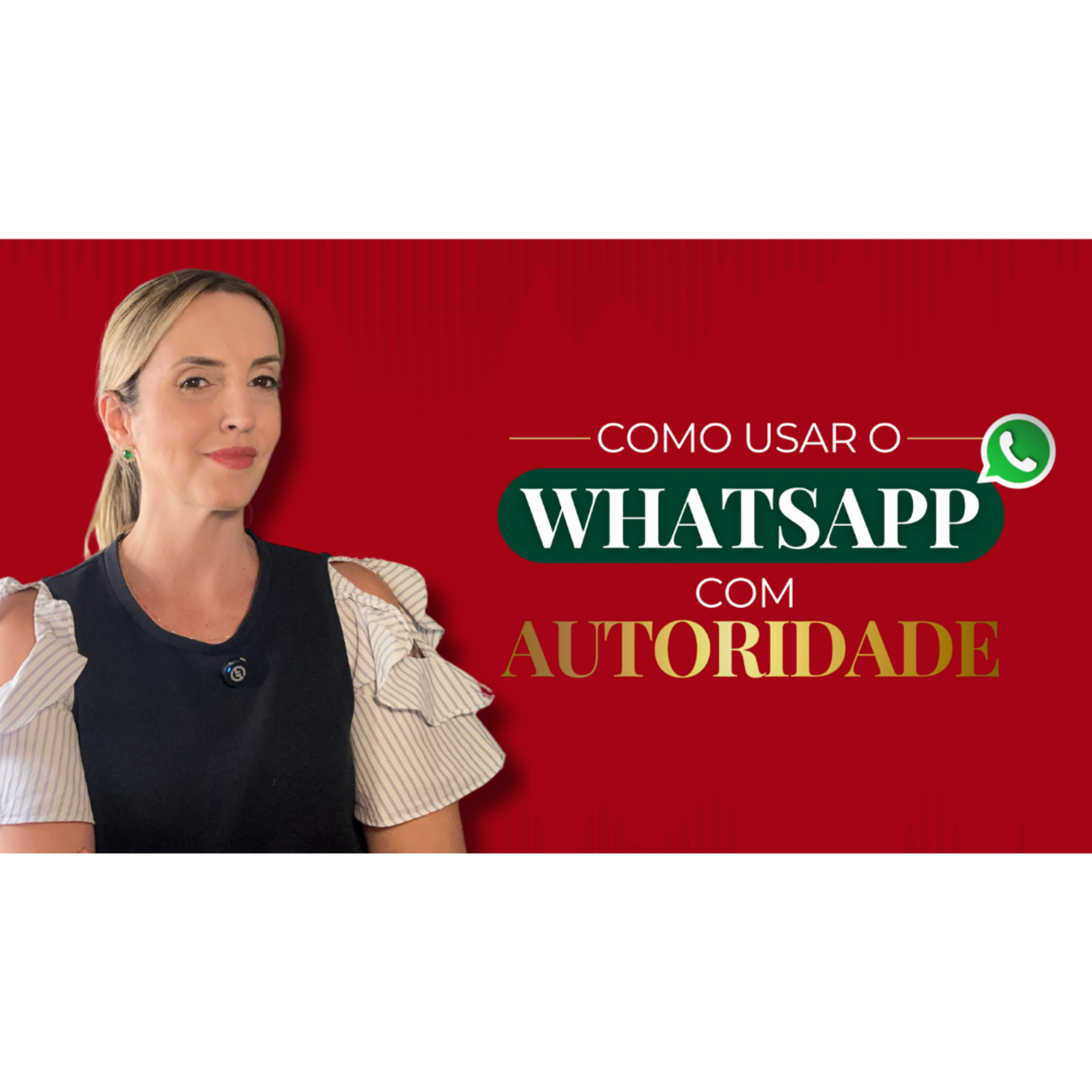 COMO REVELAR AUTORIDADE PELO WHATSAPP NA TROCA DE MENSAGENS COM O CLIENTE episode artwork