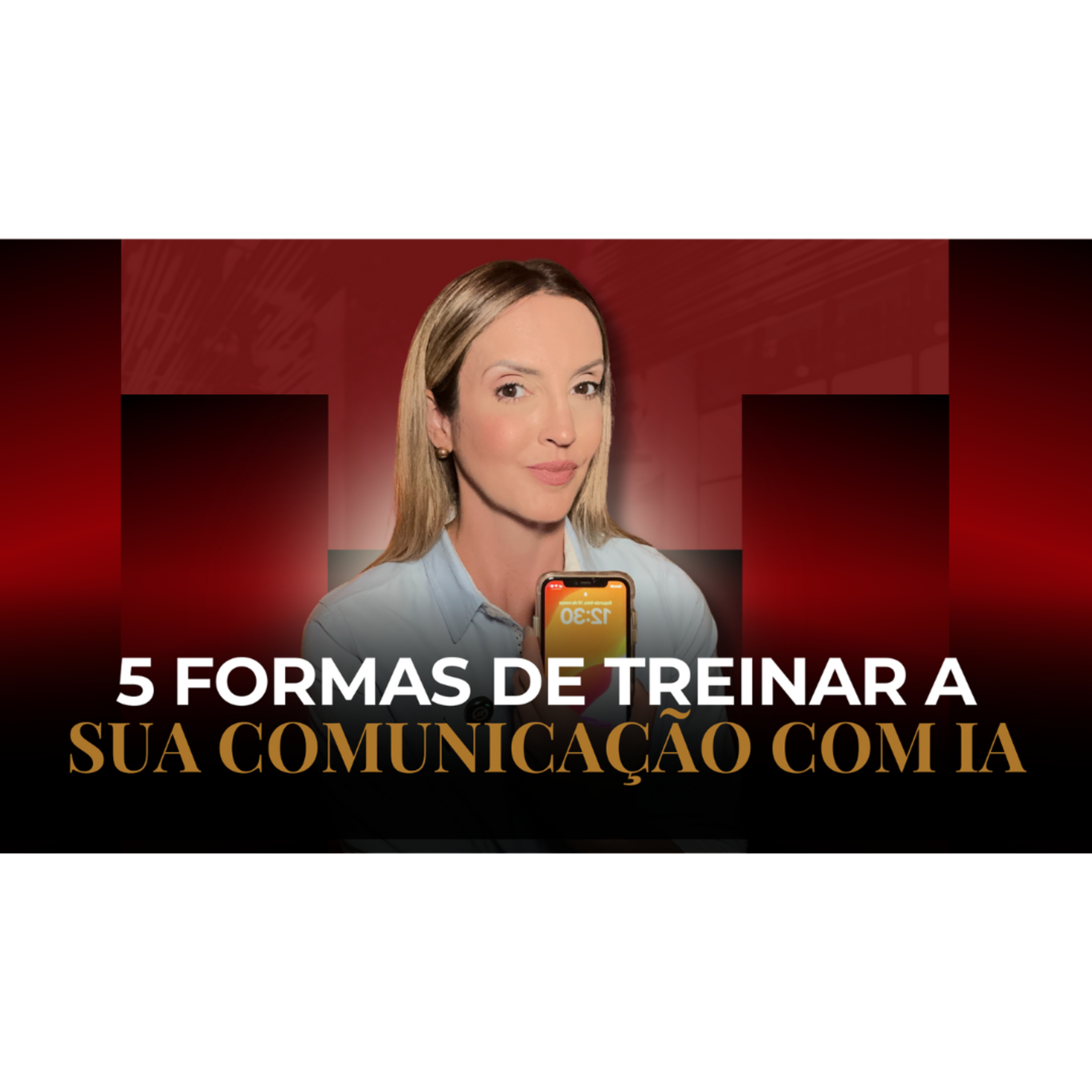 COMO USAR A INTELIGÊNCIA ARTIFICIAL PARA TREINAR A SUA COMUNICAÇÃO: 5 MANEIRAS episode artwork