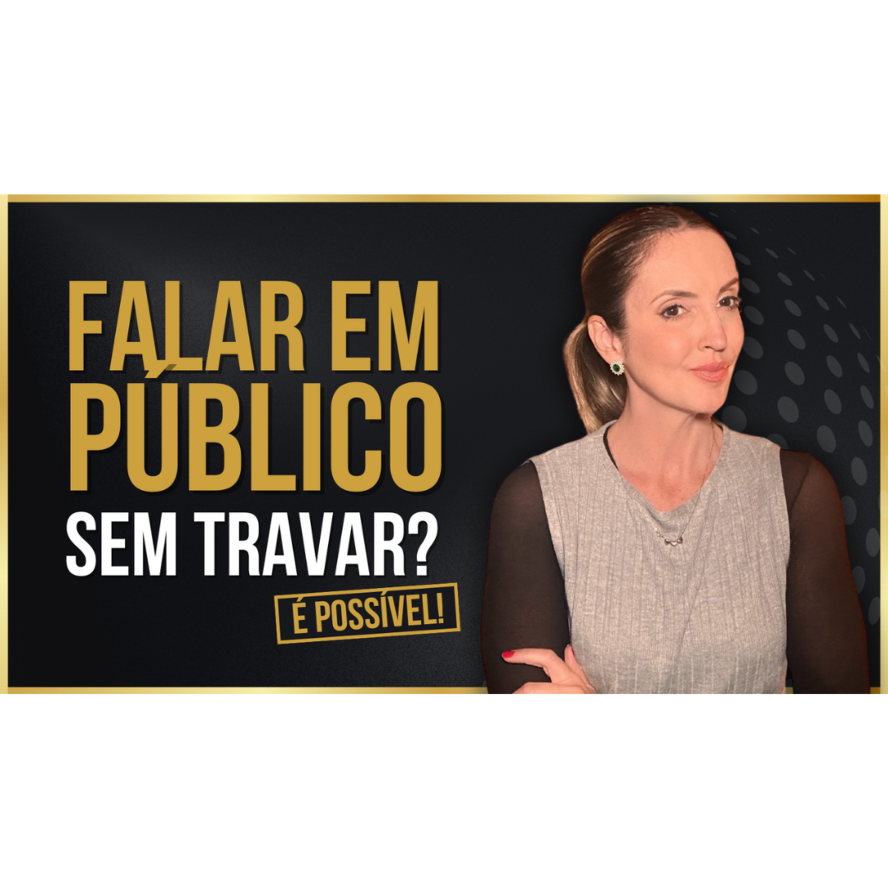 COMO VENCER O NERVOSISMO AO FALAR EM PÚBLICO (MESMO SE VOCÊ SEMPRE TRAVOU) episode artwork
