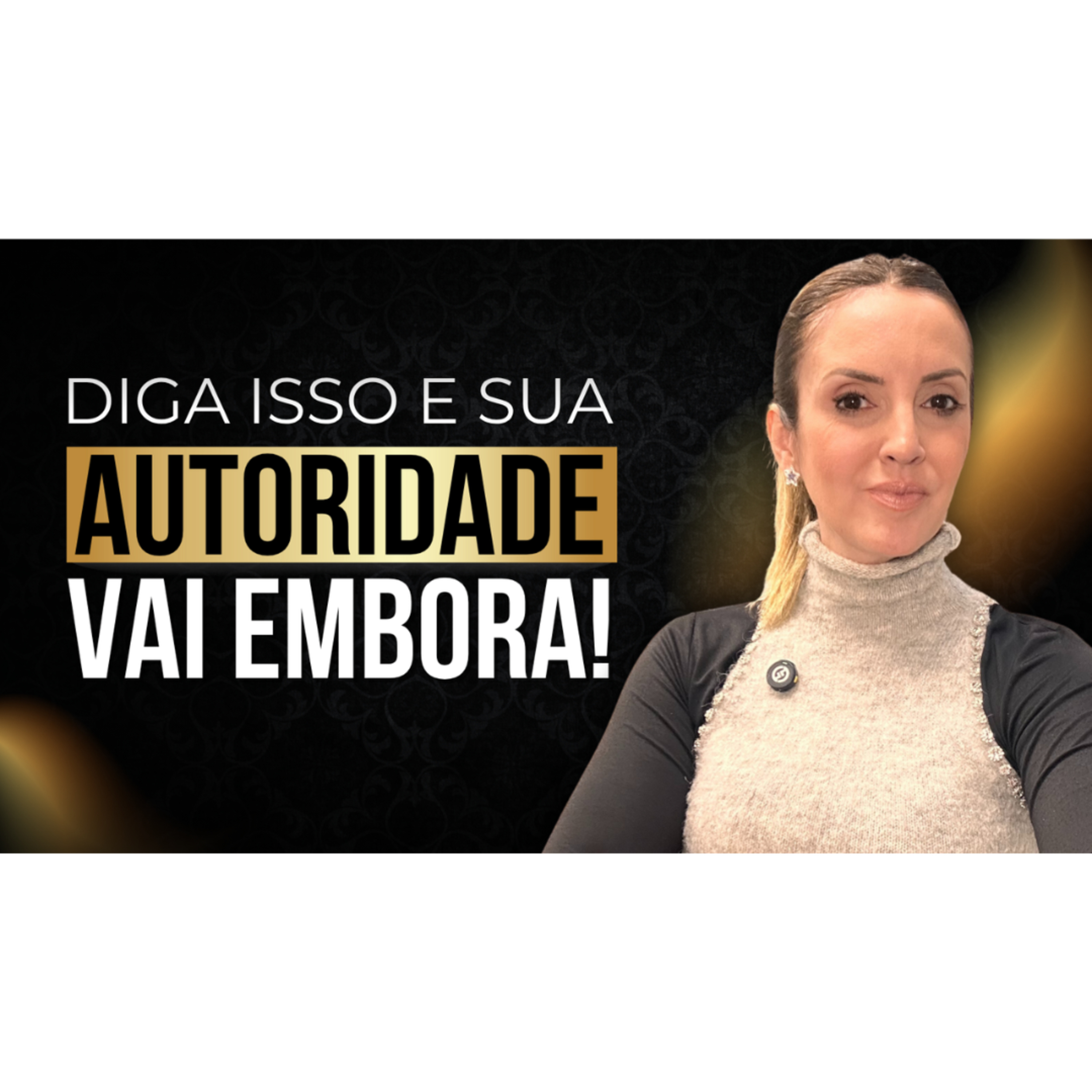 5 PALAVRAS QUE ACABAM COM A SUA AUTORIDADE E O QUE DIZER NO LUGAR episode artwork