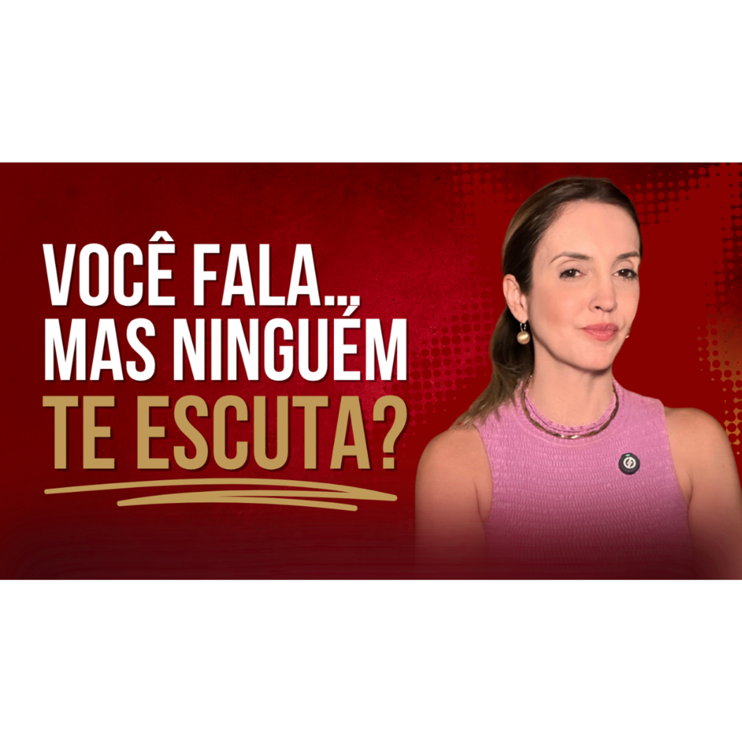 CHECKLIST DA PRESENÇA EXECUTIVA: COMO SER OUVIDO E RECONHECIDO EM QUALQUER REUNIÃO episode artwork