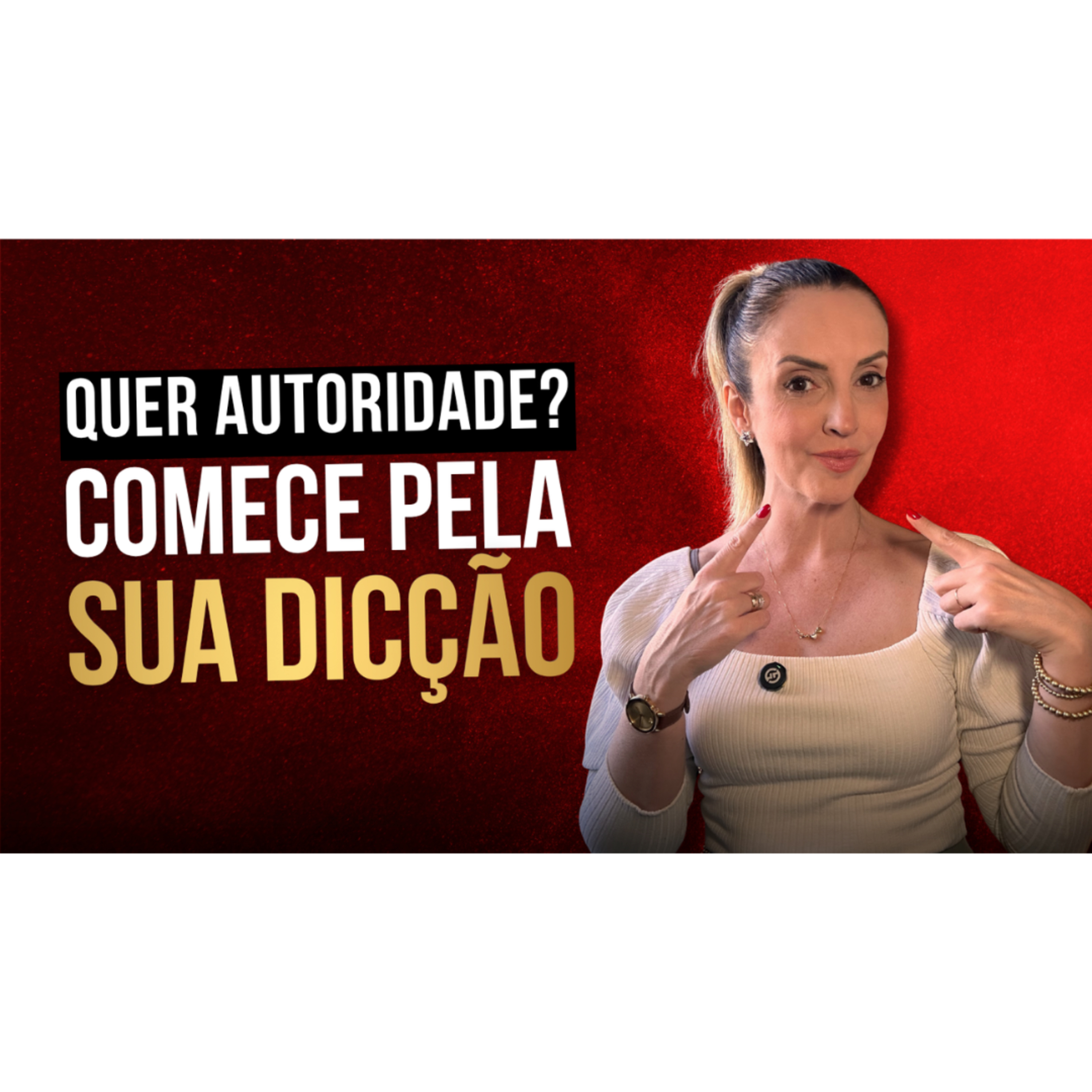 DICÇÃO COMO RECURSO DE AUTORIDADE: COMO FALAR COM CLAREZA, IMPACTO E CREDIBILIDADE episode artwork