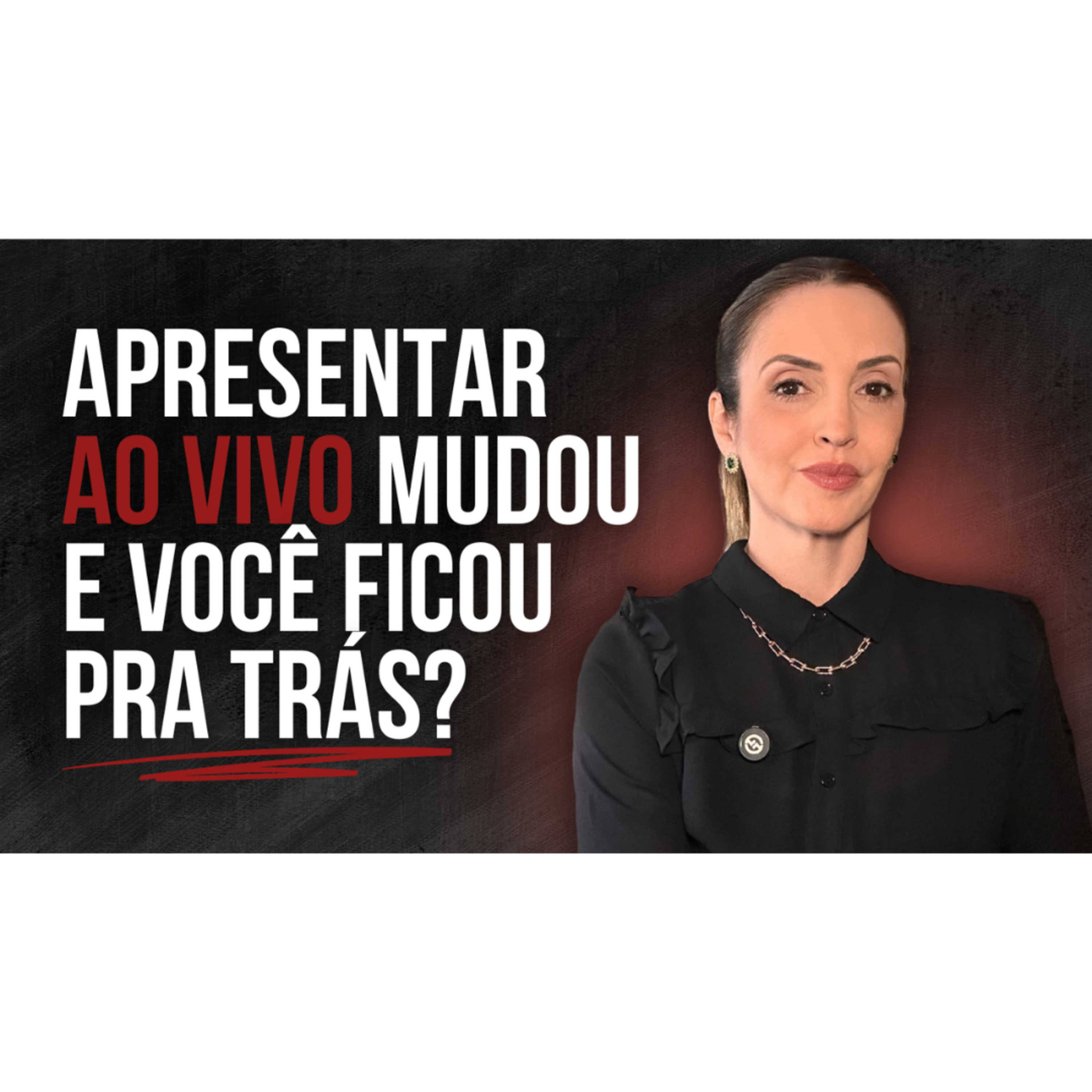 COMO ATUALIZAR A SUA COMUNICAÇÃO PRESENCIAL E SER IMBATÍVEL EM APRESENTAÇÕES episode artwork