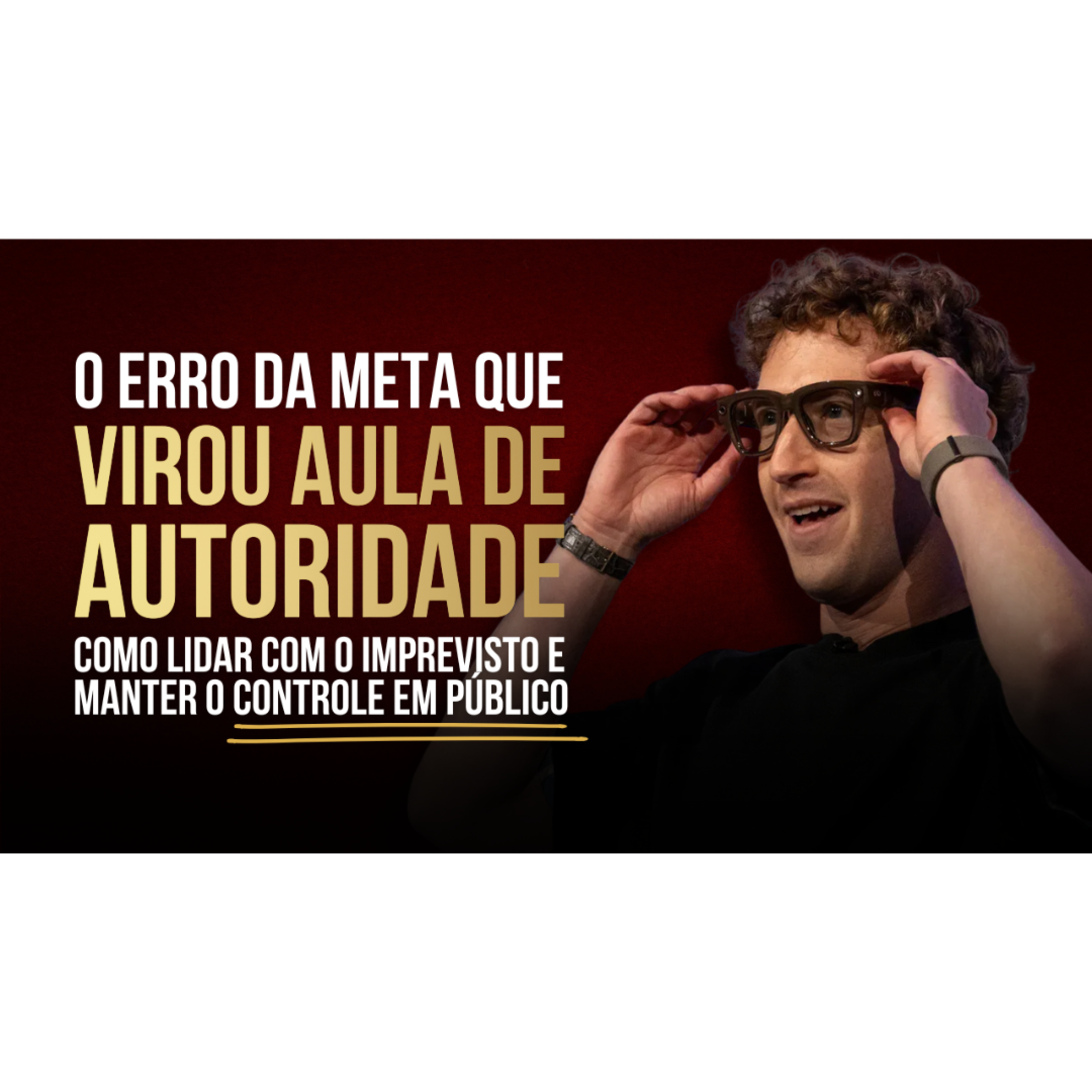 O ERRO DA META QUE VIROU UMA AULA DE AUTORIDADE: COMO LIDAR COM O IMPREVISTO E MANTER O CONTROLE episode artwork