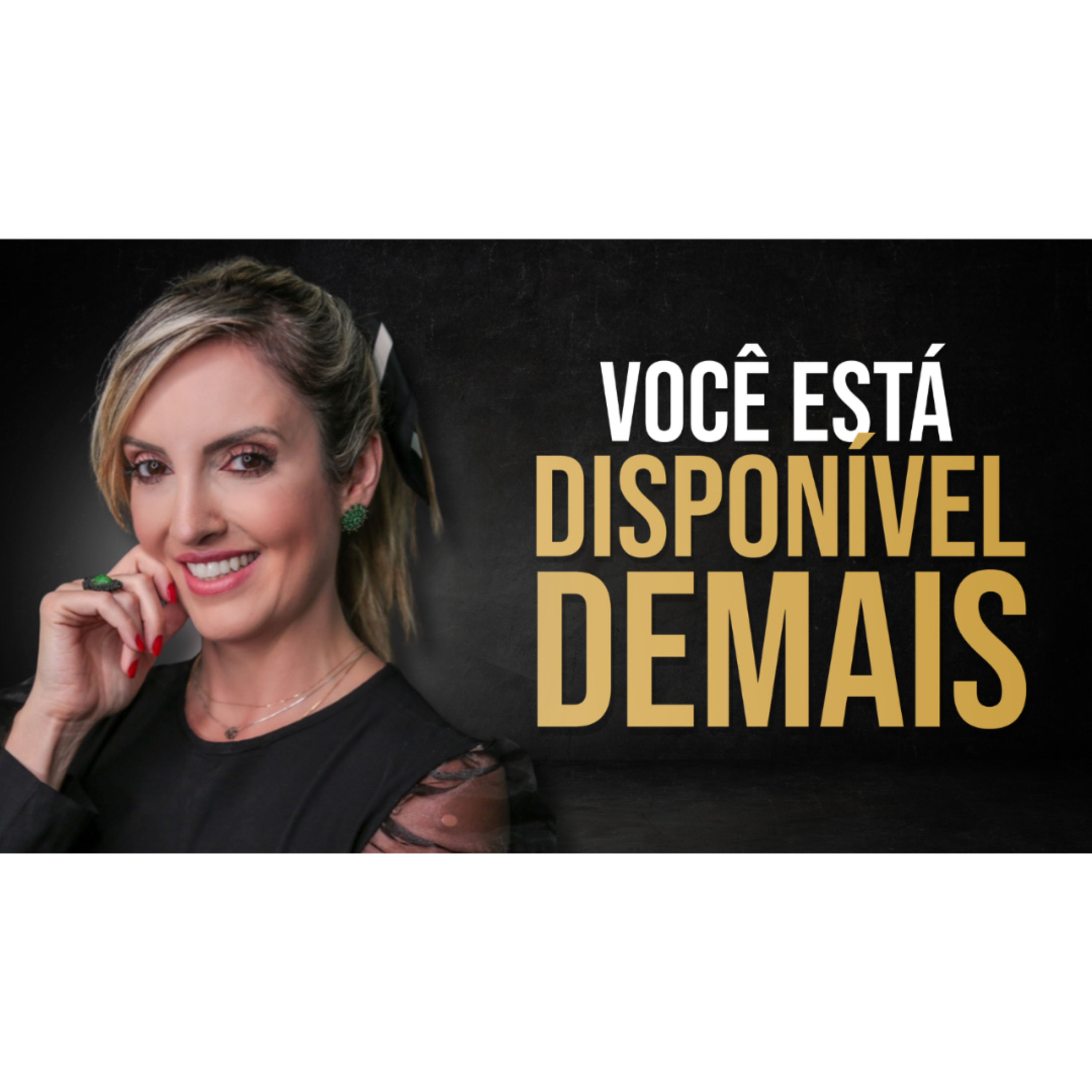 PARE DE ESTAR DISPONÍVEL O TEMPO TODO | O SILÊNCIO É A SUA SUPERPOTÊNCIA episode artwork