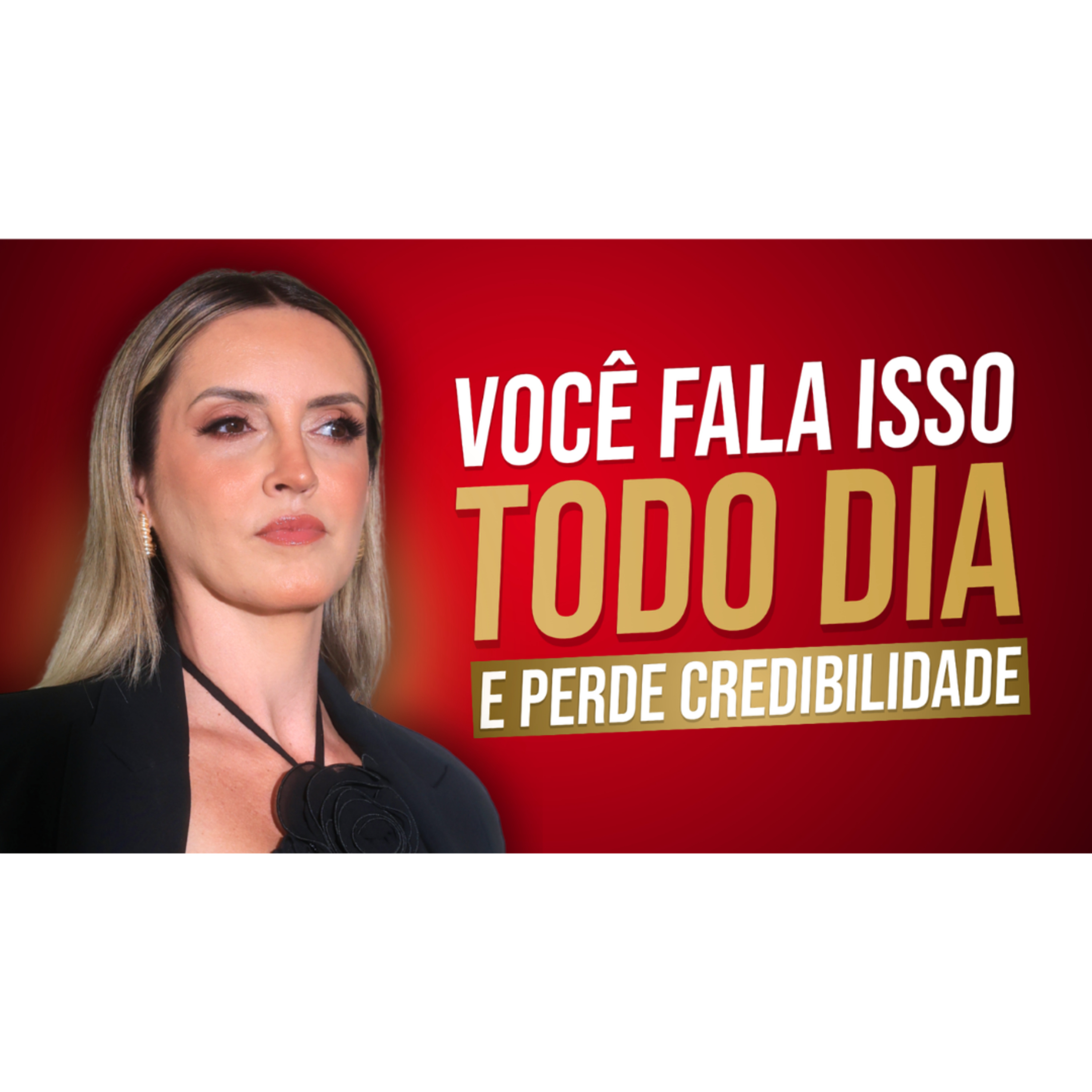 5 FRASES QUE DESTROEM SUA CREDIBILIDADE EM REUNIÕES E VOCÊ PROVAVELMENTE FALA TODO DIA episode artwork