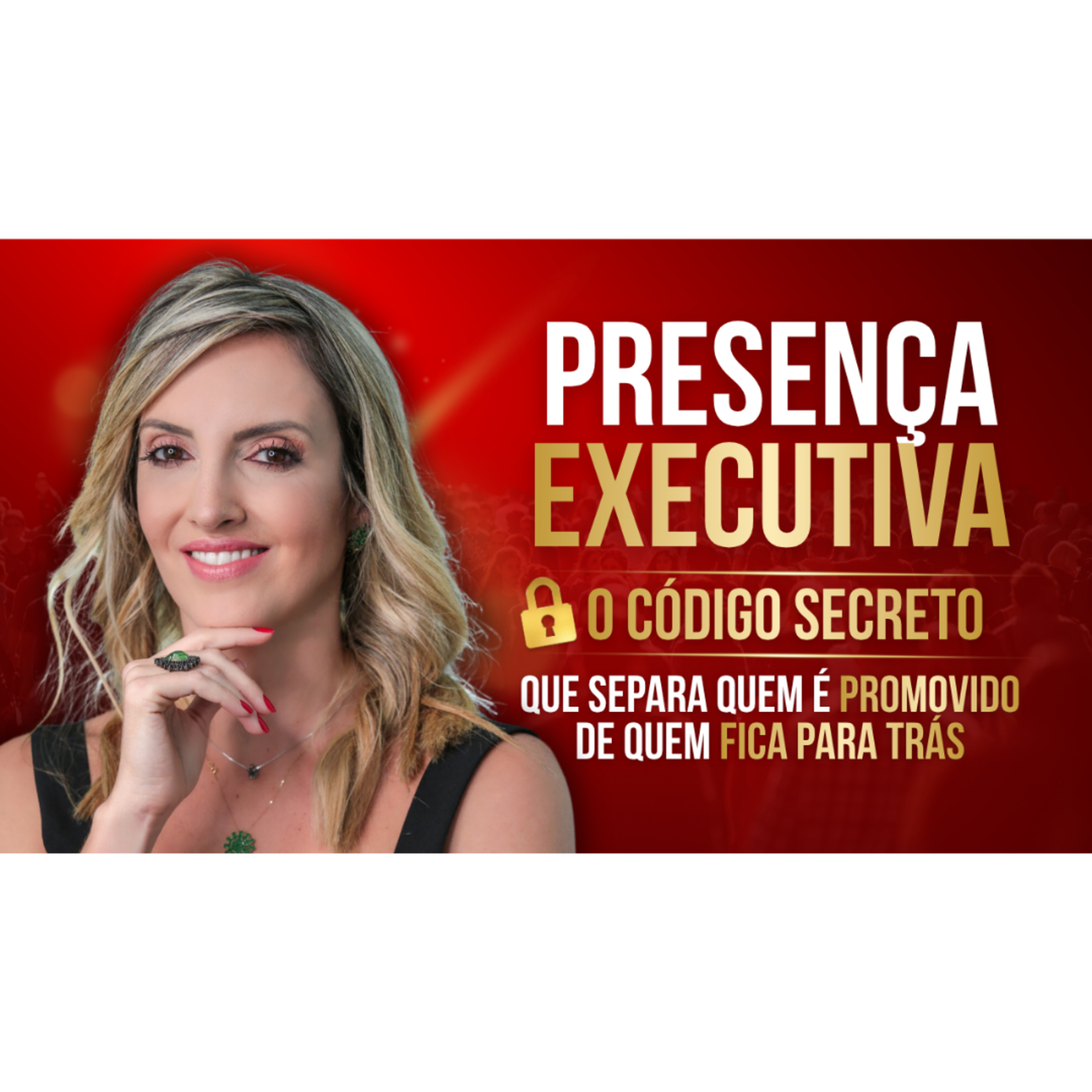 PRESENÇA EXECUTIVA: O QUE NENHUMA MBA TE ENSINOU SOBRE PODER E AUTORIDADE episode artwork