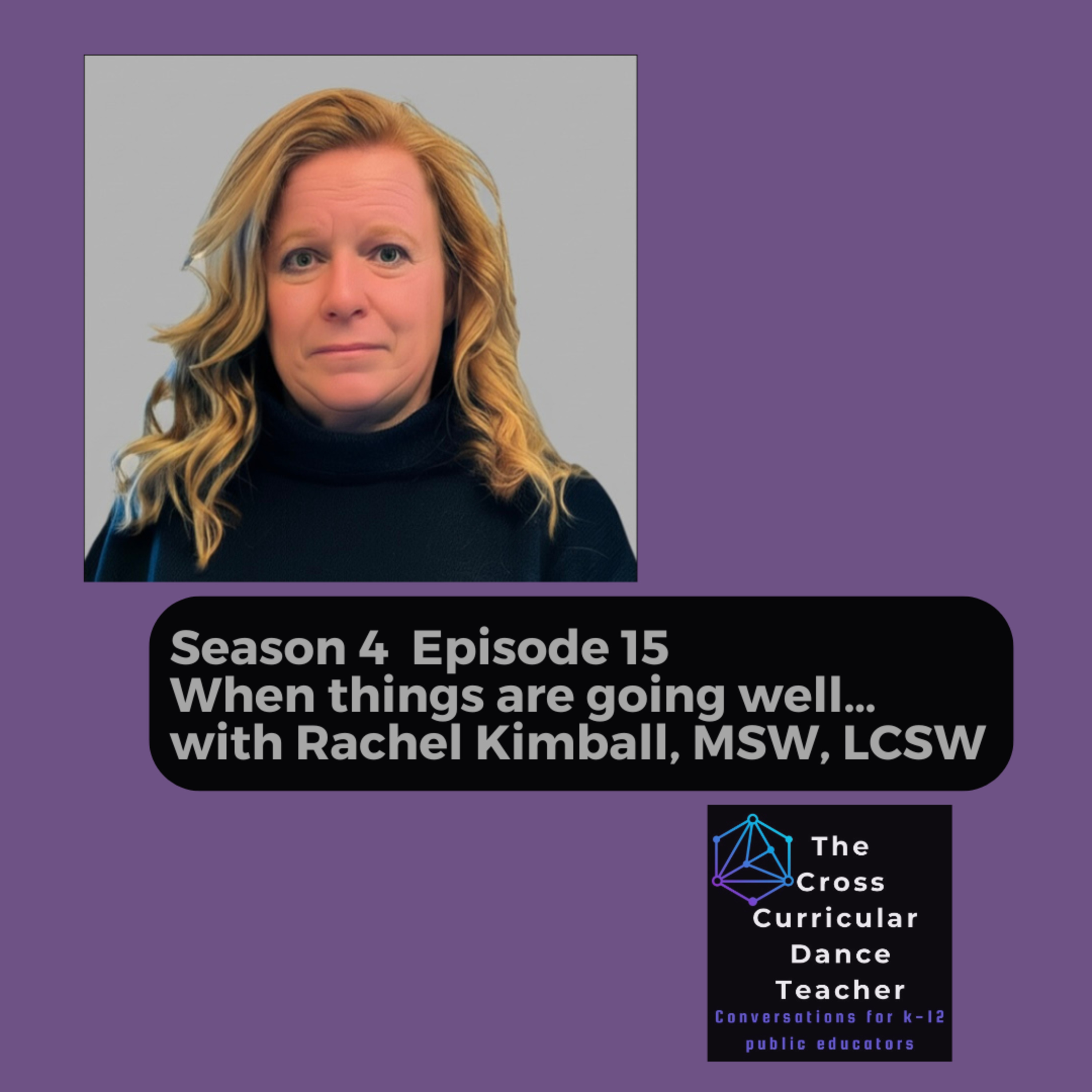 The Cross Curricular Dance Teacher Conversations for K-12 Public Educators