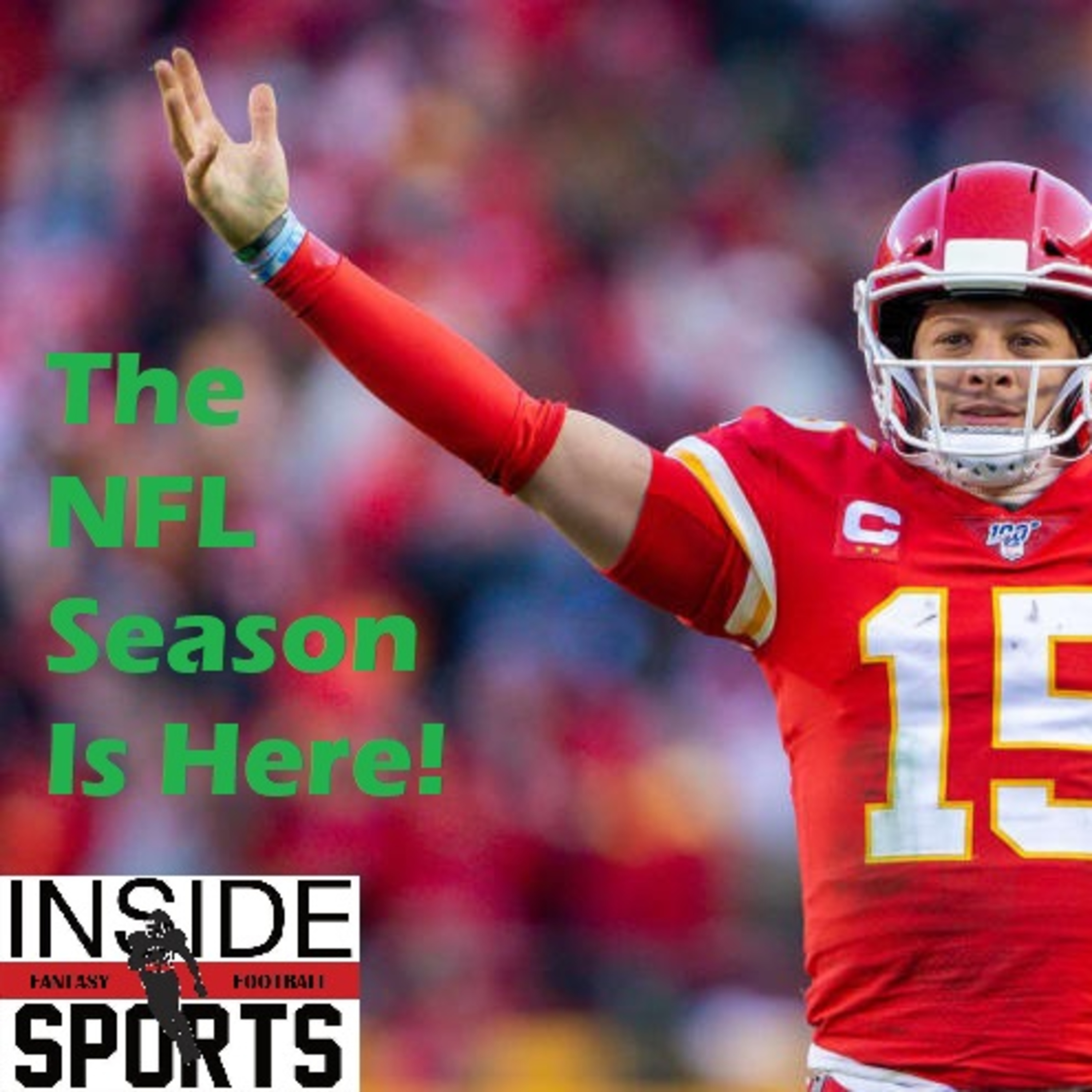 Inside Sports Fantasy Football- Opening Kickoff In The NFL Is Here! Plus LFB Christian Wood Special! episode artwork